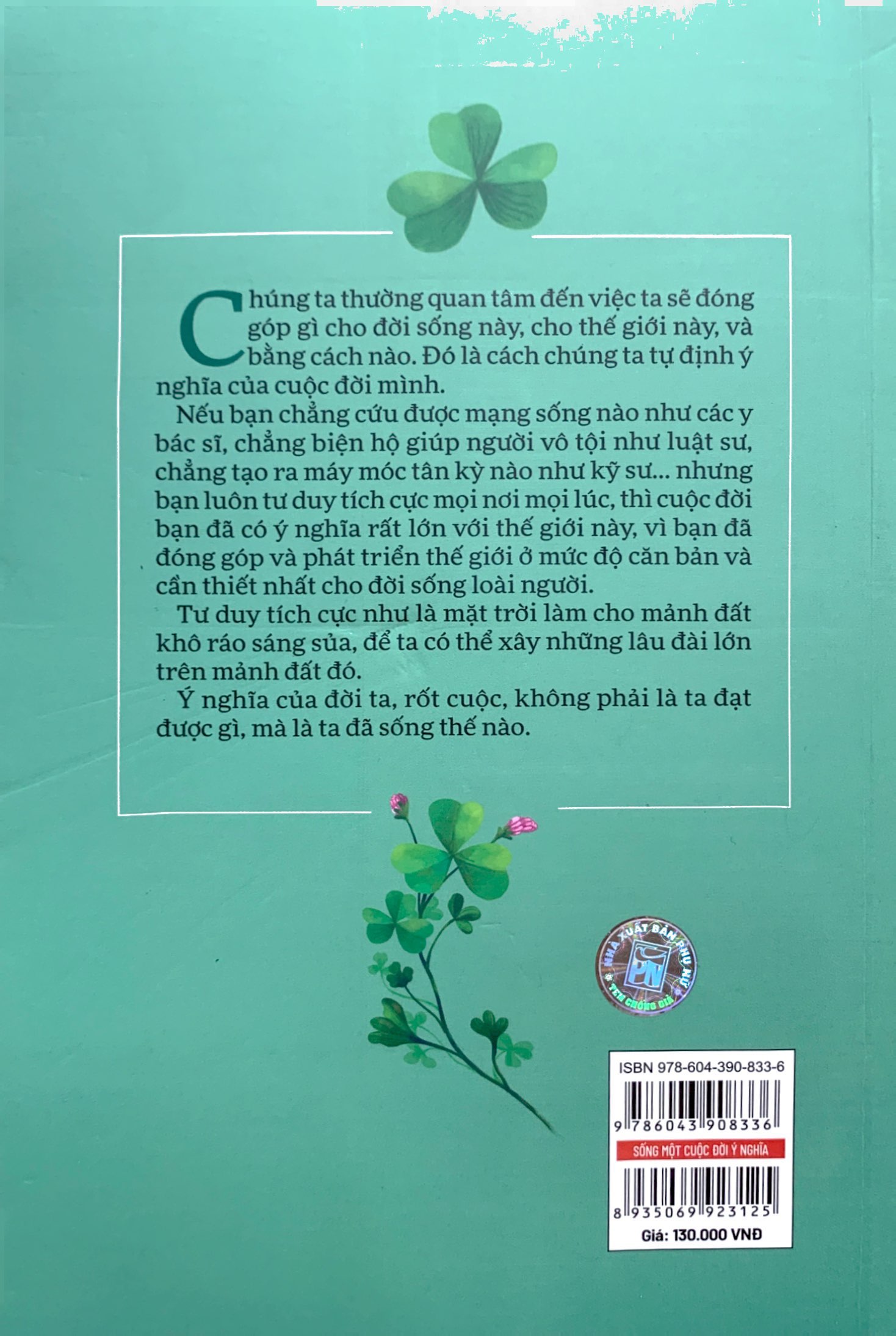 sống một cuộc đời ý nghĩa - 99 điều tích cực để sống hạnh phúc và thành công - Ảnh 8