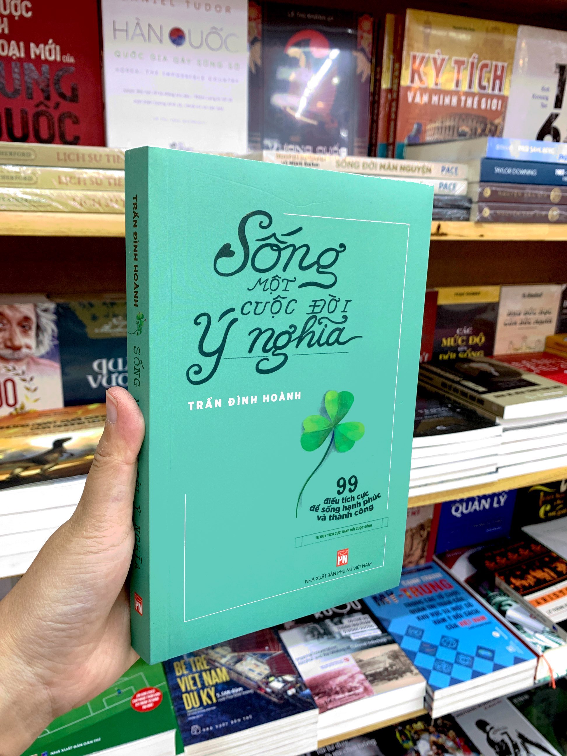 sống một cuộc đời ý nghĩa - 99 điều tích cực để sống hạnh phúc và thành công - Ảnh 9