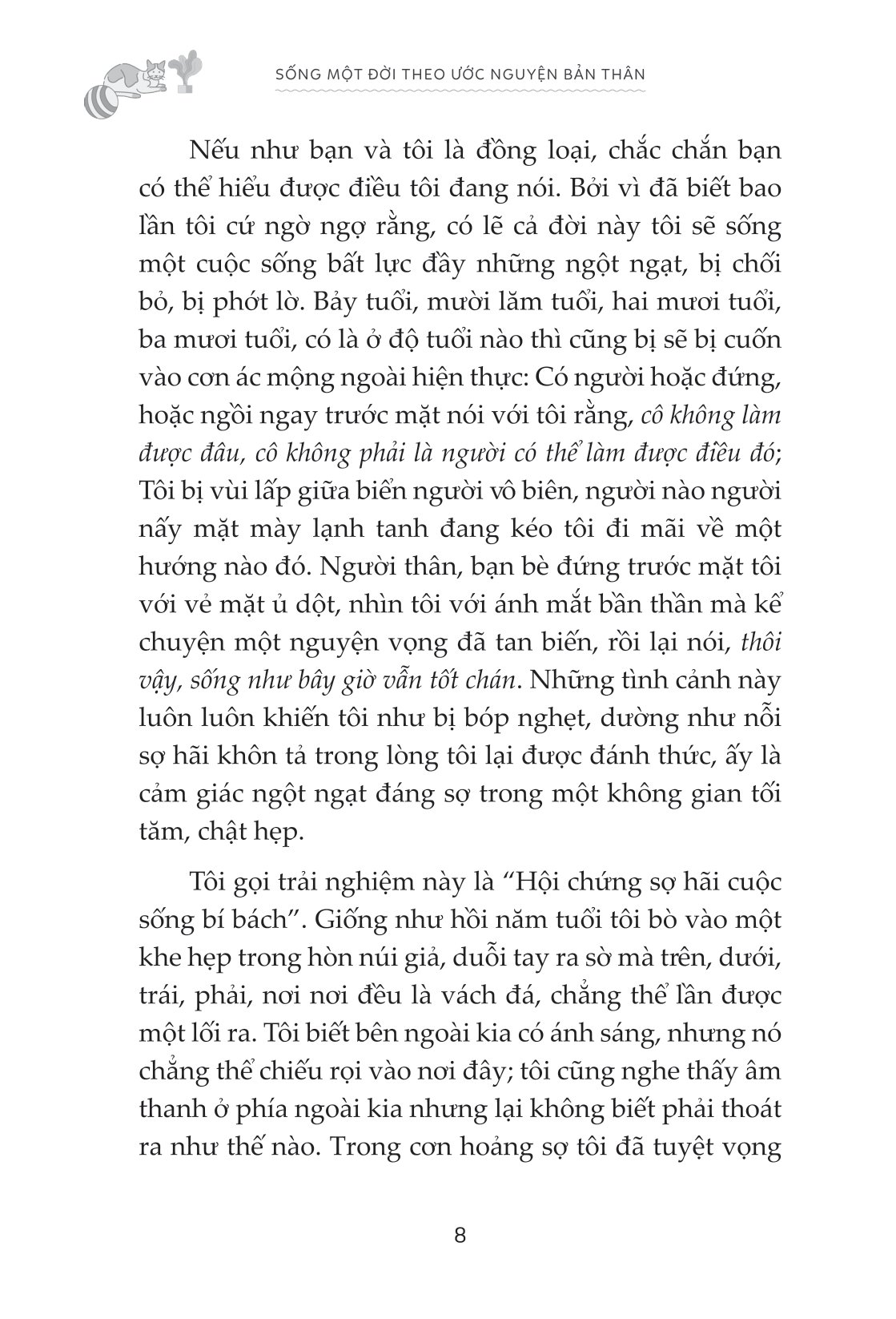 sống một đời theo ước nguyện bản thân - Ảnh 10