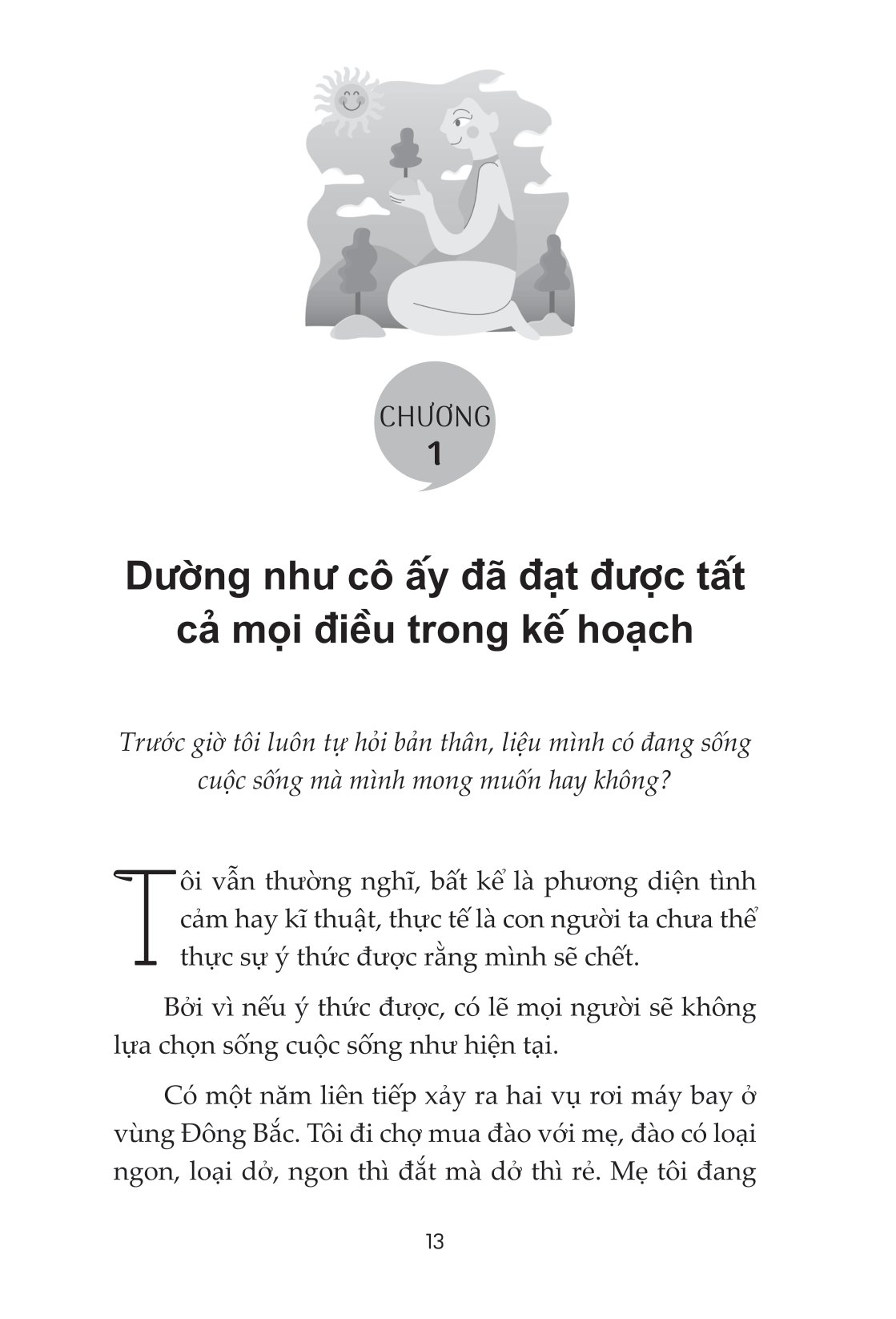 sống một đời theo ước nguyện bản thân - Ảnh 15