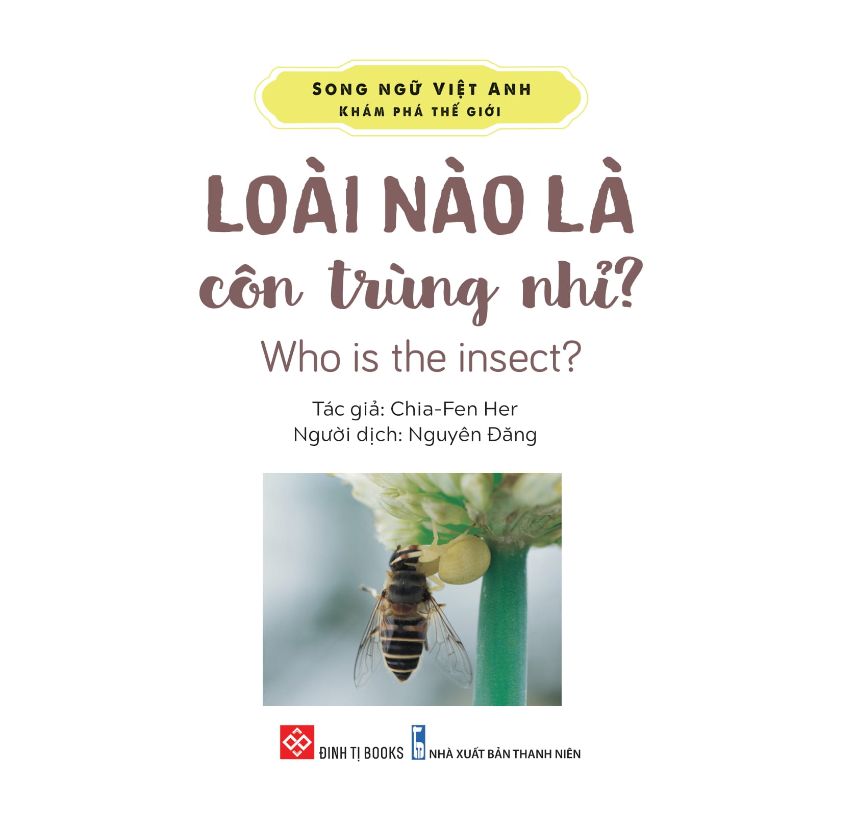 song ngữ việt anh - khám phá thế giới - loài nào là côn trùng nhỉ? - who is the insect? - Ảnh 2