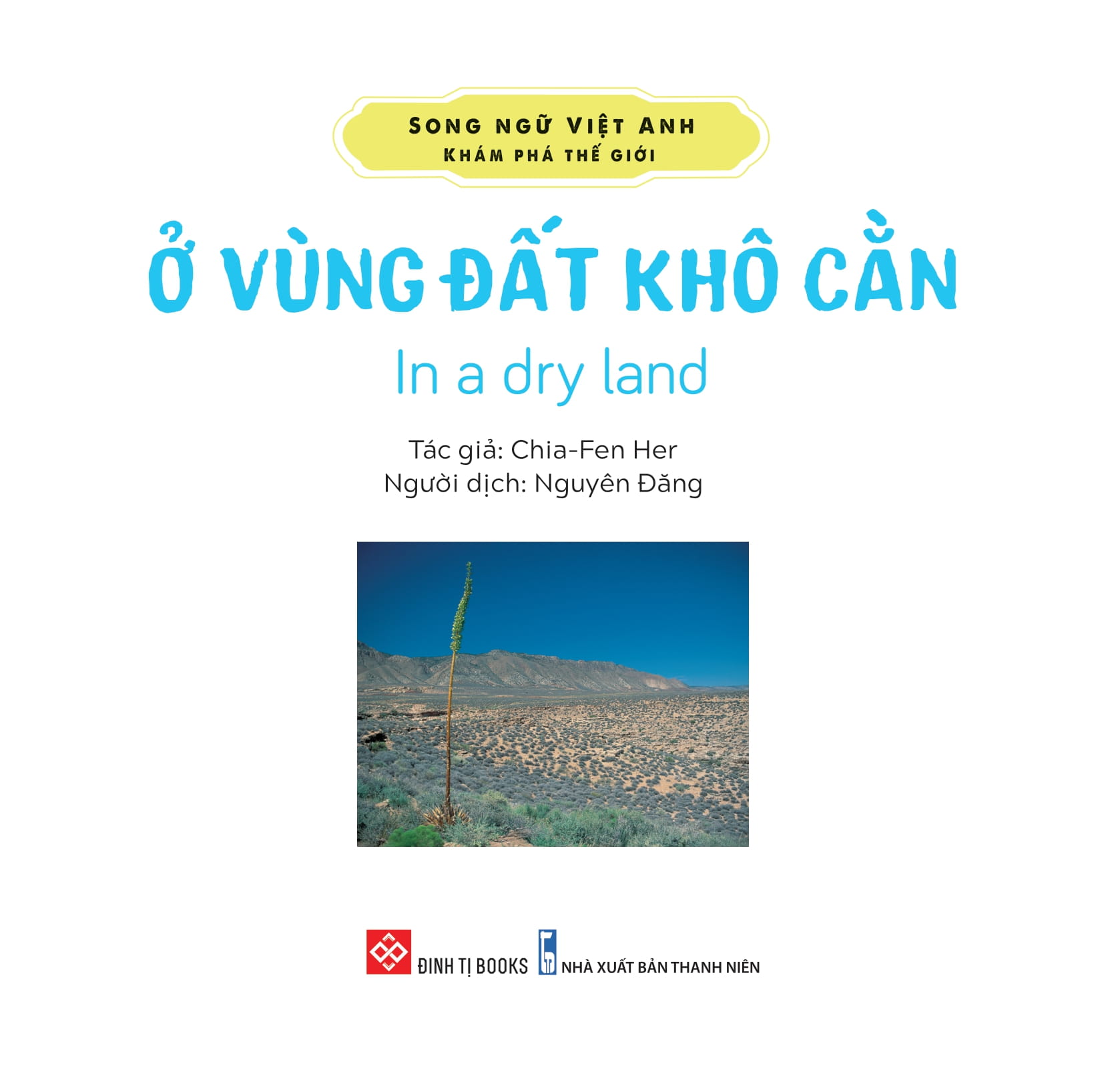 song ngữ việt anh - khám phá thế giới - ở vùng đất khô cằn - in a dry land - Ảnh 2