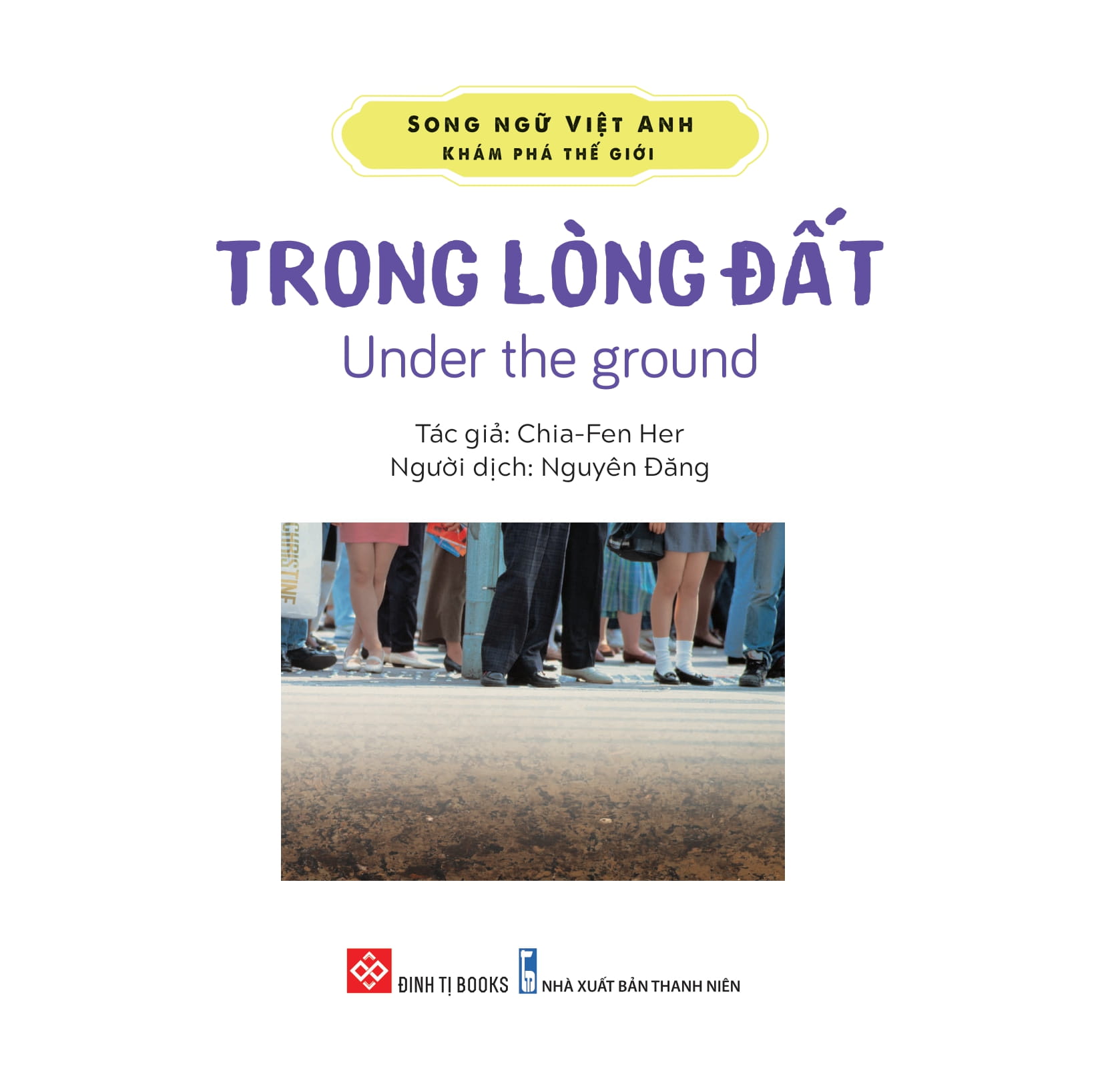 song ngữ việt anh - khám phá thế giới - trong lòng đất - under the ground - Ảnh 2