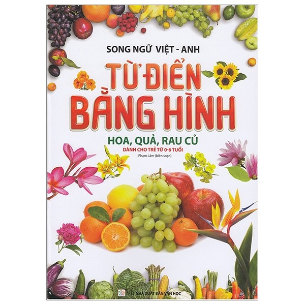 song ngữ việt anh - từ điển bằng hình - hoa, quả, rau củ (dành cho trẻ 0 - 6 tuổi) - tái bản 2019 - Ảnh 2