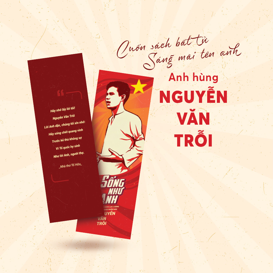 Song Nhu Anh - Anh Hung Luc Luong Vu Trang Nhan Dan Nguyen Van Troi - Ban Dac Biet - Tang Kem Dai Sach + Bookmark + Bo Tem + Sach Audio + Album Anh + Thu Tay + Khan Mui Xoa - Ảnh 4