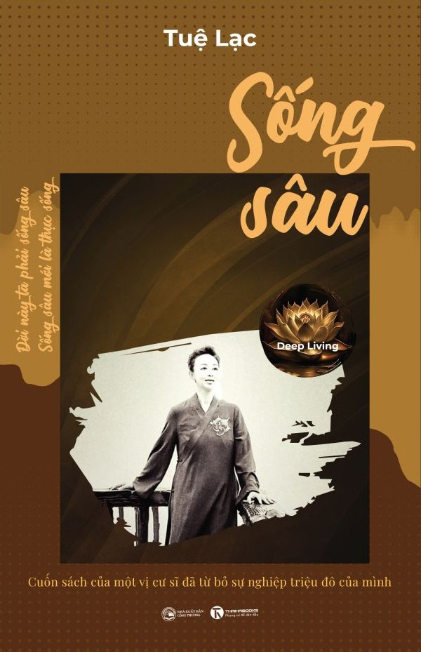 sống sâu - deep living - cuốn sách của một vị cư sĩ đã từ bỏ sự nghiệp triệu đô của mình - Ảnh 2