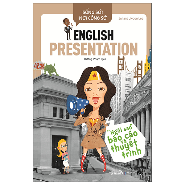 sống sót nơi công sở: english presentation - "ngôi sao" báo cáo và thuyết trình (tái bản 2022) - Ảnh 2