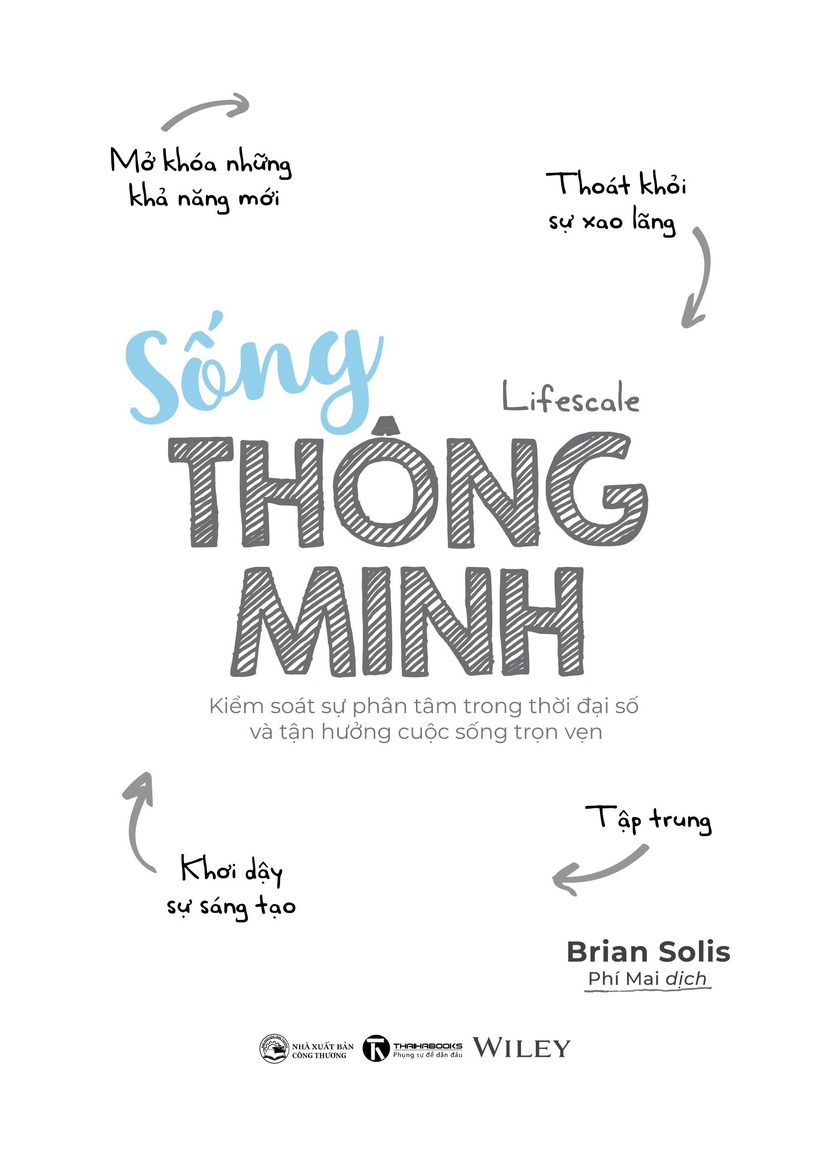 sống thông minh - kiểm soát sự phân tâm trong thời đại số và tận hưởng cuộc sống trọn vẹn - Ảnh 4