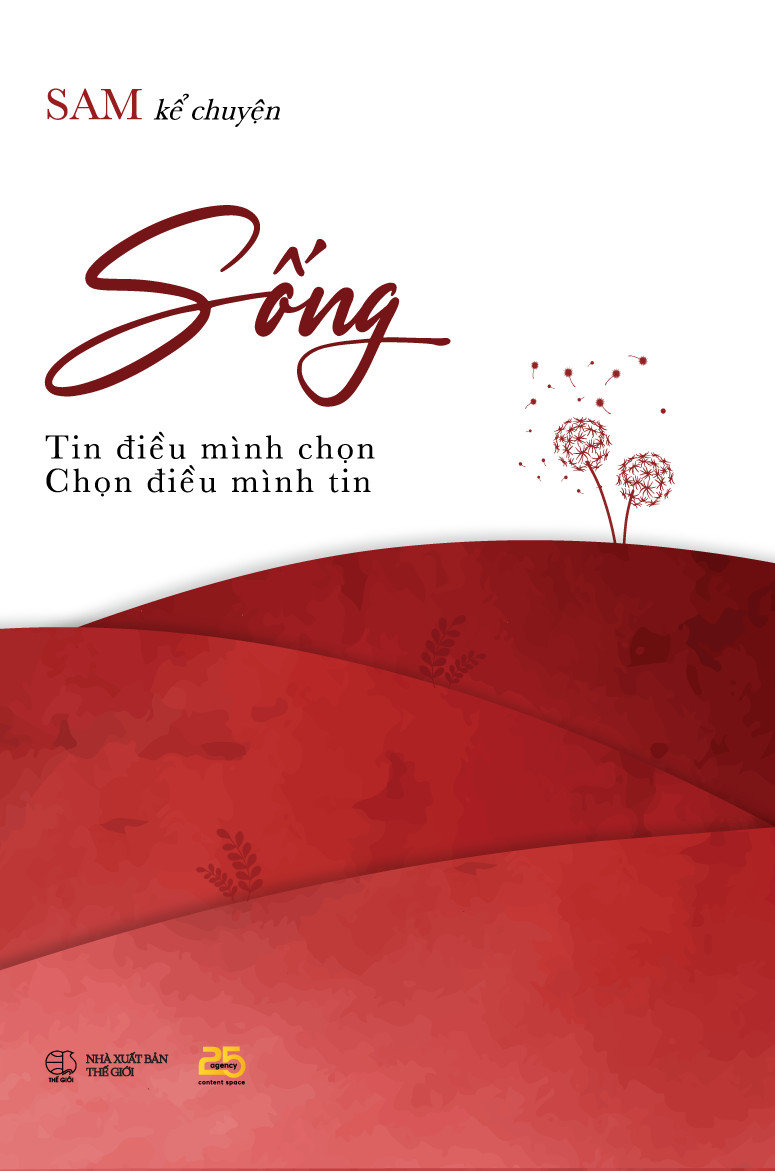 sống - tin điều mình chọn, chọn điều mình tin - Ảnh 2