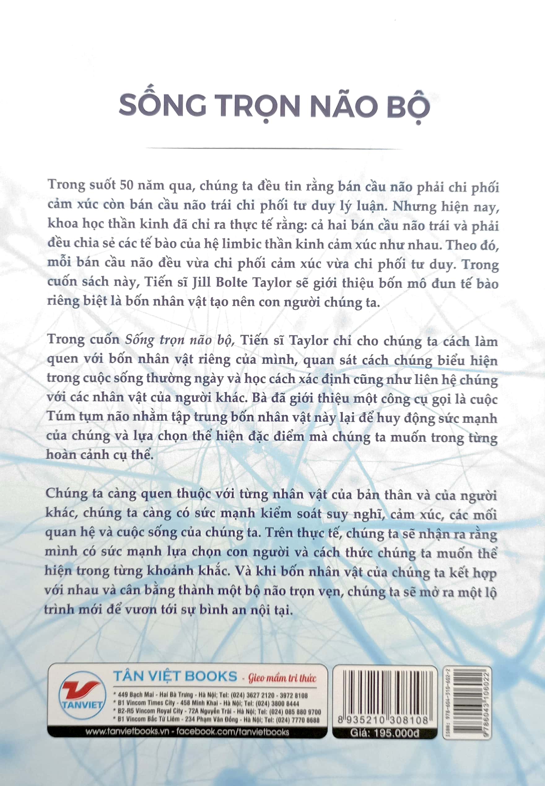 sống trọn não bộ - giải phẫu sự lựa chọn và bốn nhân vật thúc đẩy cuộc đời chúng ta - Ảnh 6