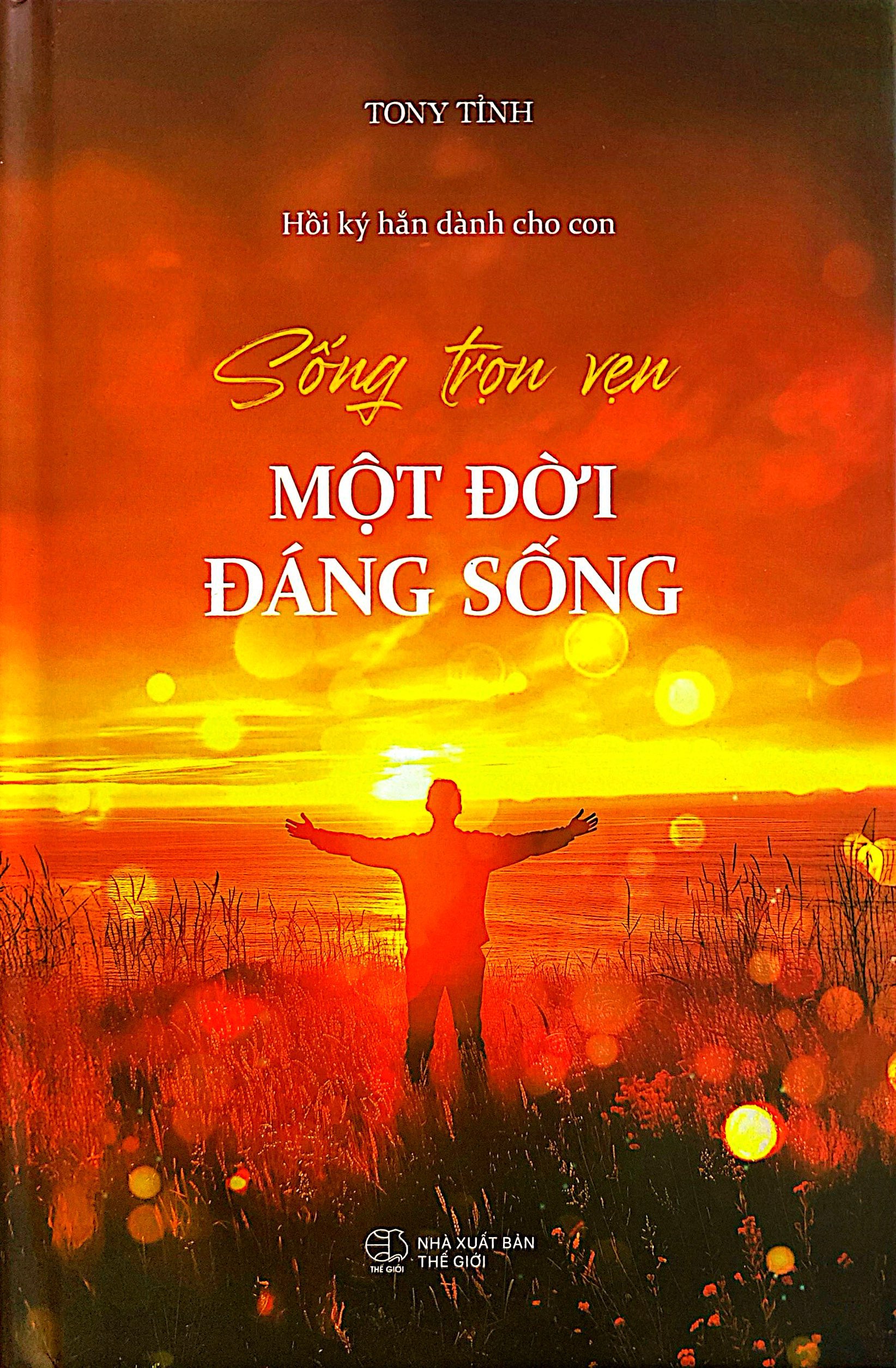 Sống Trọn Vẹn Một Đời Đáng Sống - Bìa Cứng - Ảnh 3