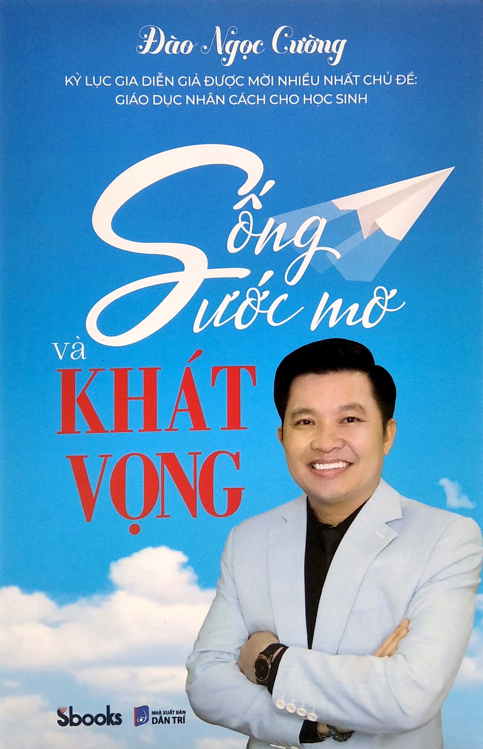 sống ước mơ và khác vọng - Ảnh 3