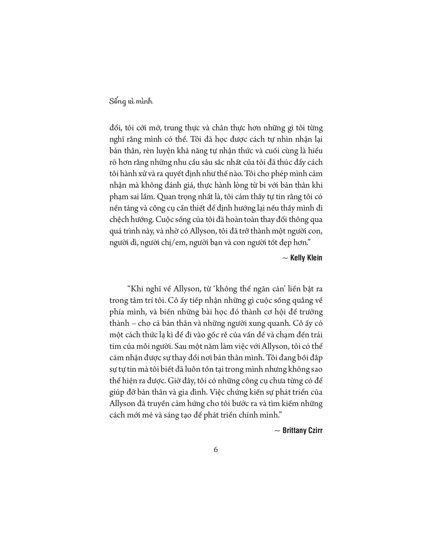 sống vì mình - viết lại quy luật về phẩm giá và trách nhiệm với hạnh phúc của bản thân - Ảnh 8