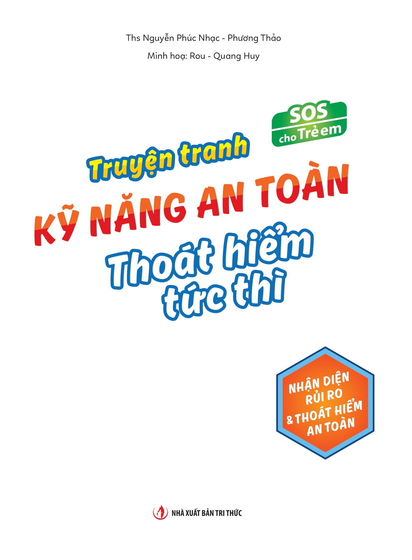 SOS Cho Trẻ Em - Truyện Tranh Kỹ Năng An Toàn Thoát Hiểm Tức Thì - Nhận Diện Rủi Ro Và Thoát Hiểm An Toàn - Ảnh 3