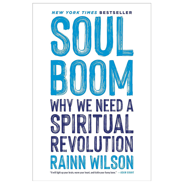 soul boom - why we need a spiritual revolution