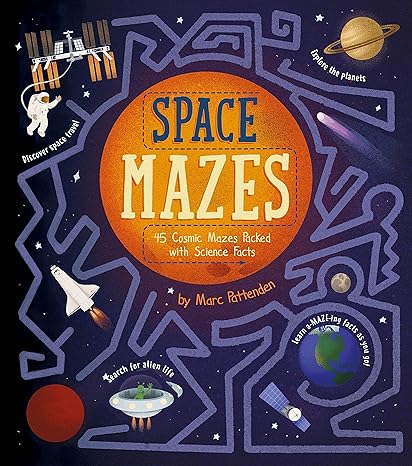 space mazes - 45 cosmic mazes packed with science facts - Ảnh 2