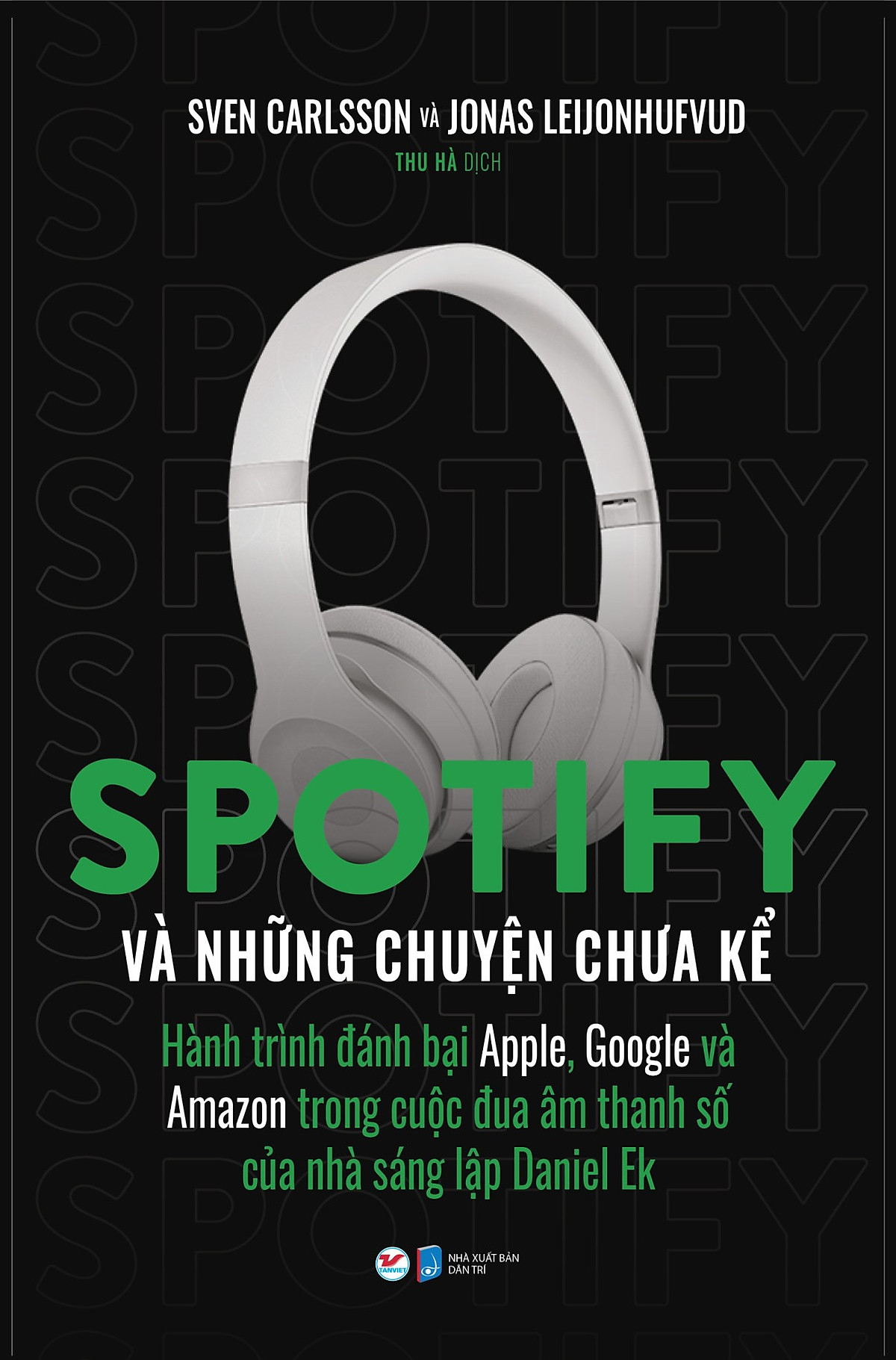 spotify và những chuyện chưa kể - hành trình đánh bại apple, google và amazon trong cuộc đua âm thanh số của nhà sáng lập daniel ek - Ảnh 2