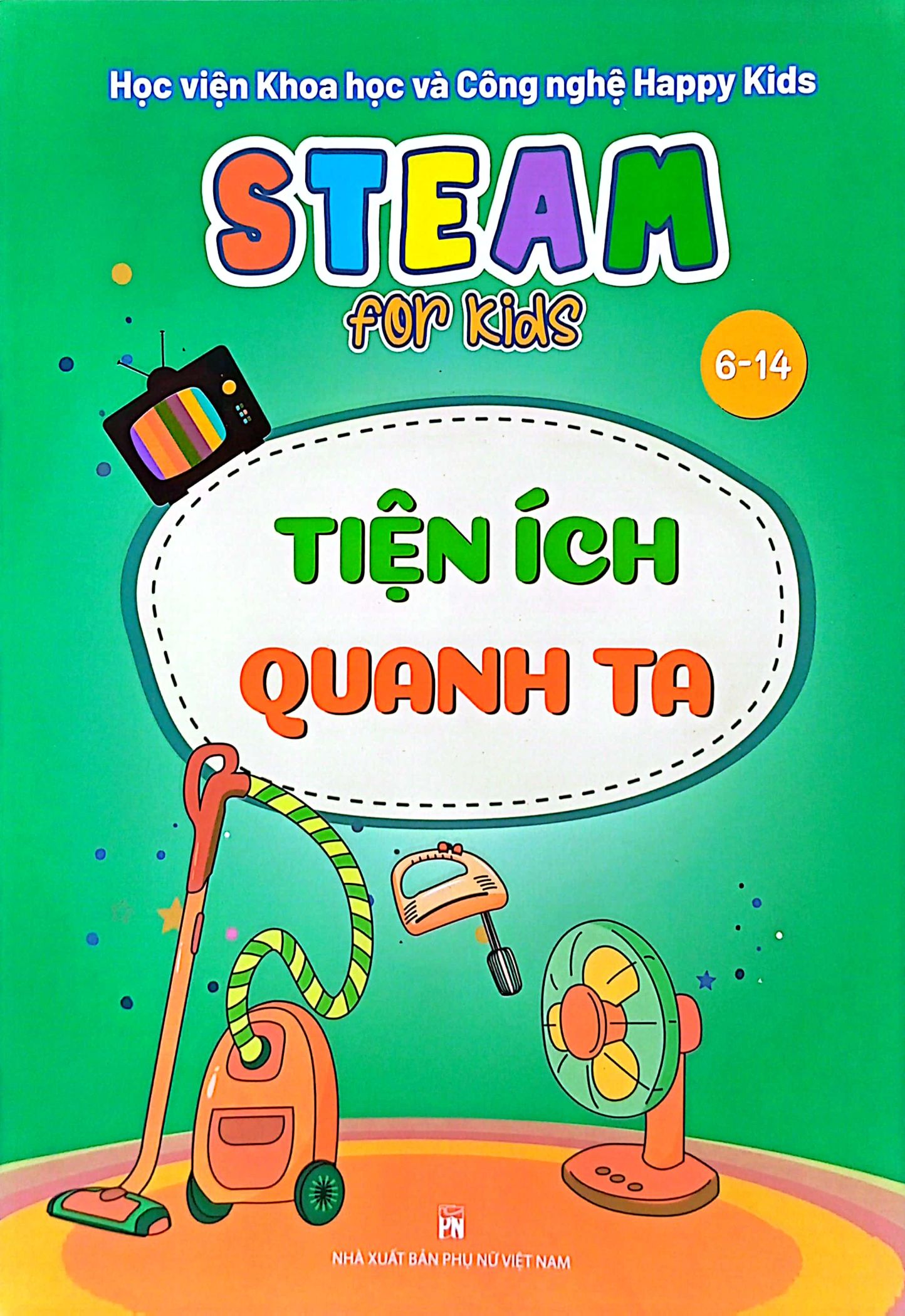 steam for kids: tiện ích quanh ta (6-14 tuổi) - Ảnh 2