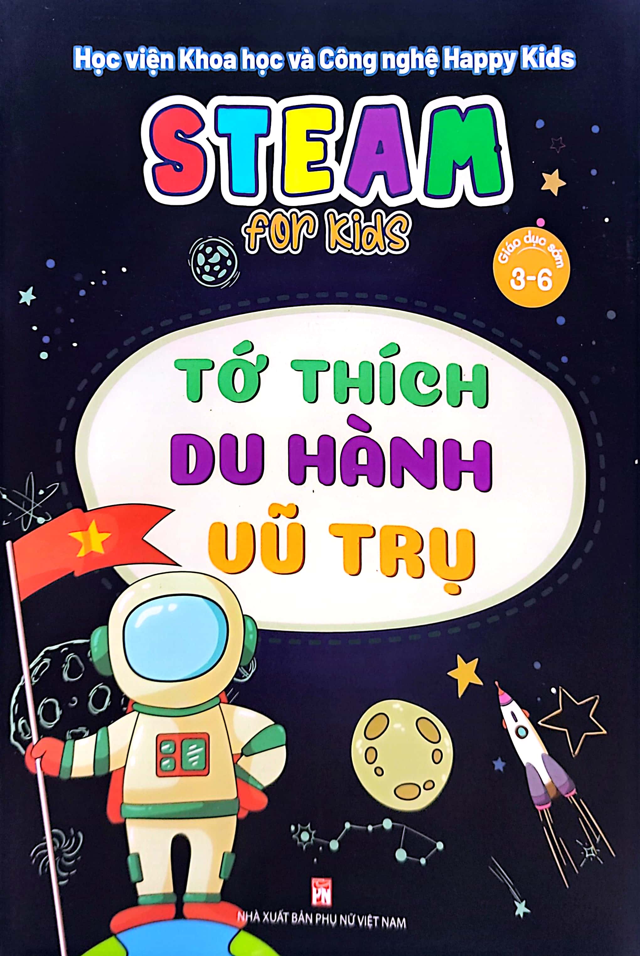 steam for kids: tớ thích du hành vũ trụ (3-6 tuổi) - Ảnh 2