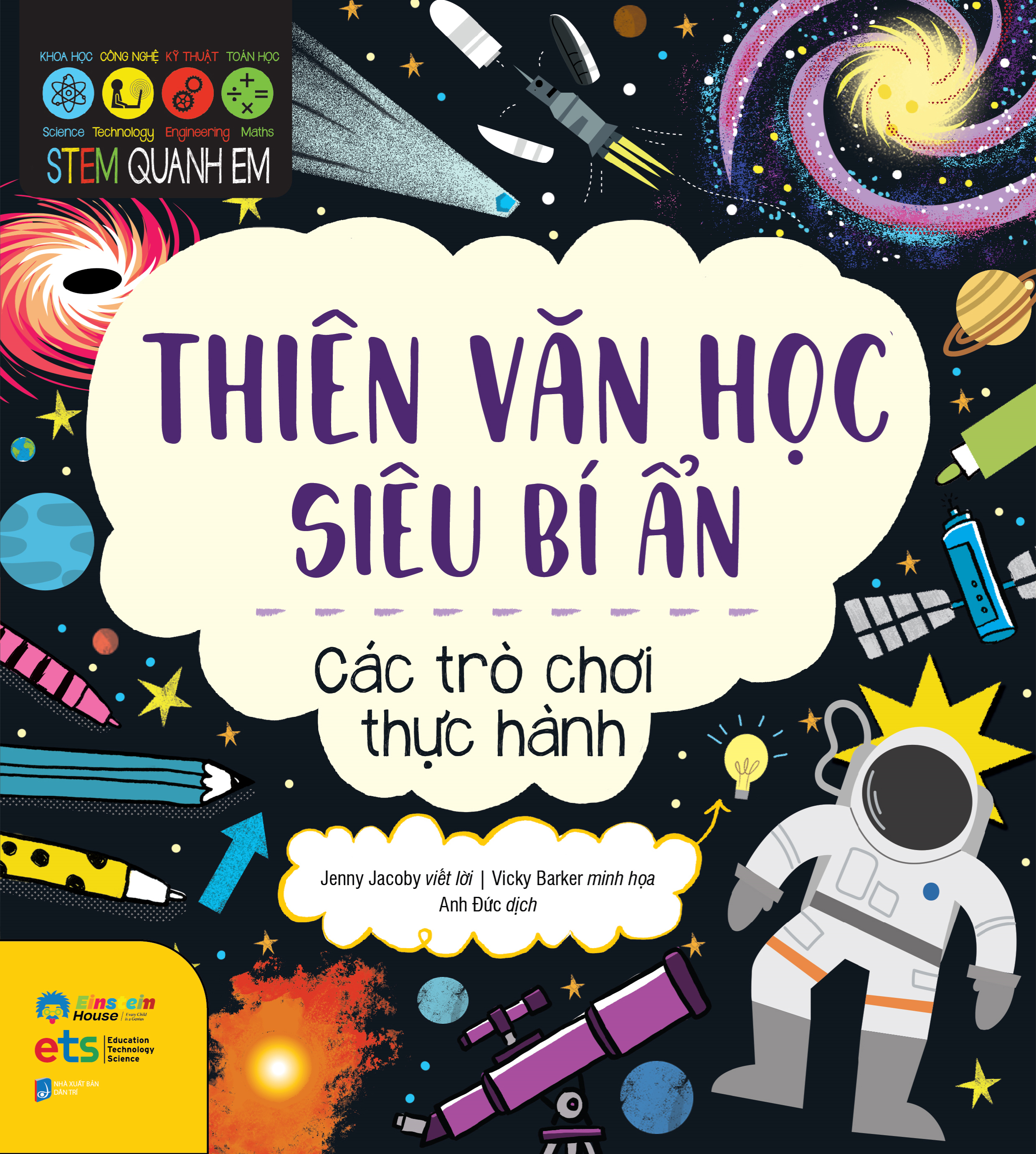 STEM Quanh Em - Thiên Văn Học Siêu Bí Ẩn - Ảnh 2