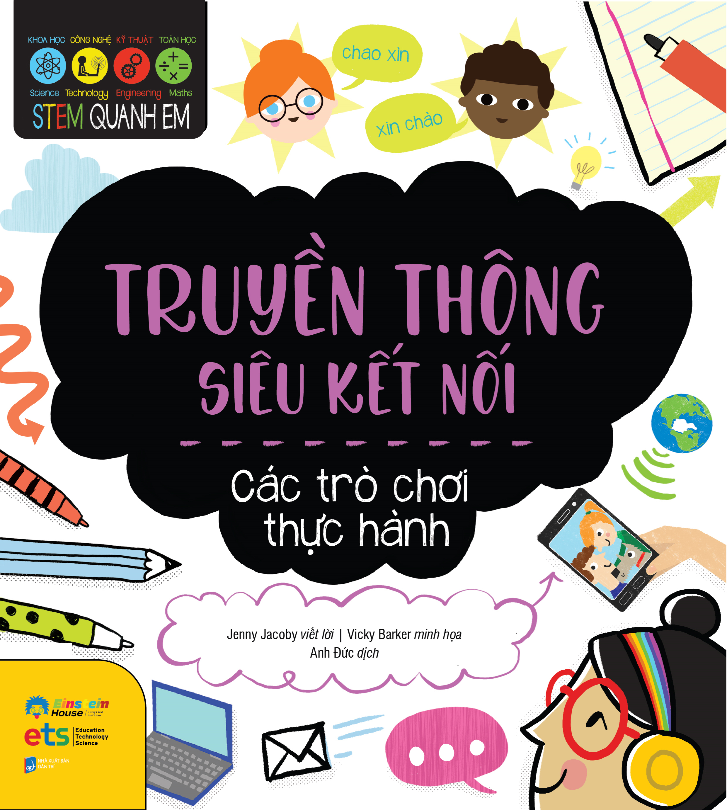 STEM Quanh Em - Truyền Thông Siêu Kết Nối - Ảnh 2