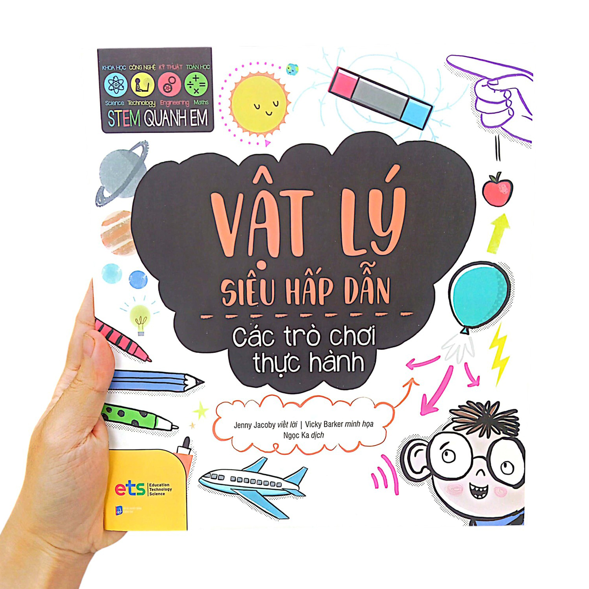 stem quanh em - vật lý học siêu hấp dẫn - Ảnh 8