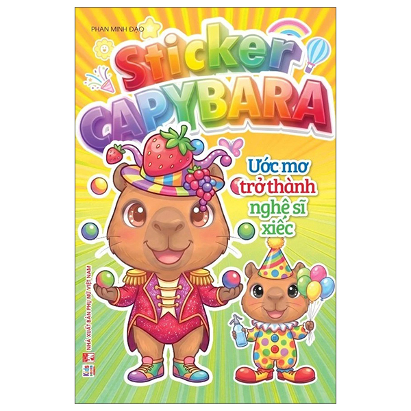 Sticker Capybara - Ước Mơ Trở Thành Nghệ Sĩ Xiếc