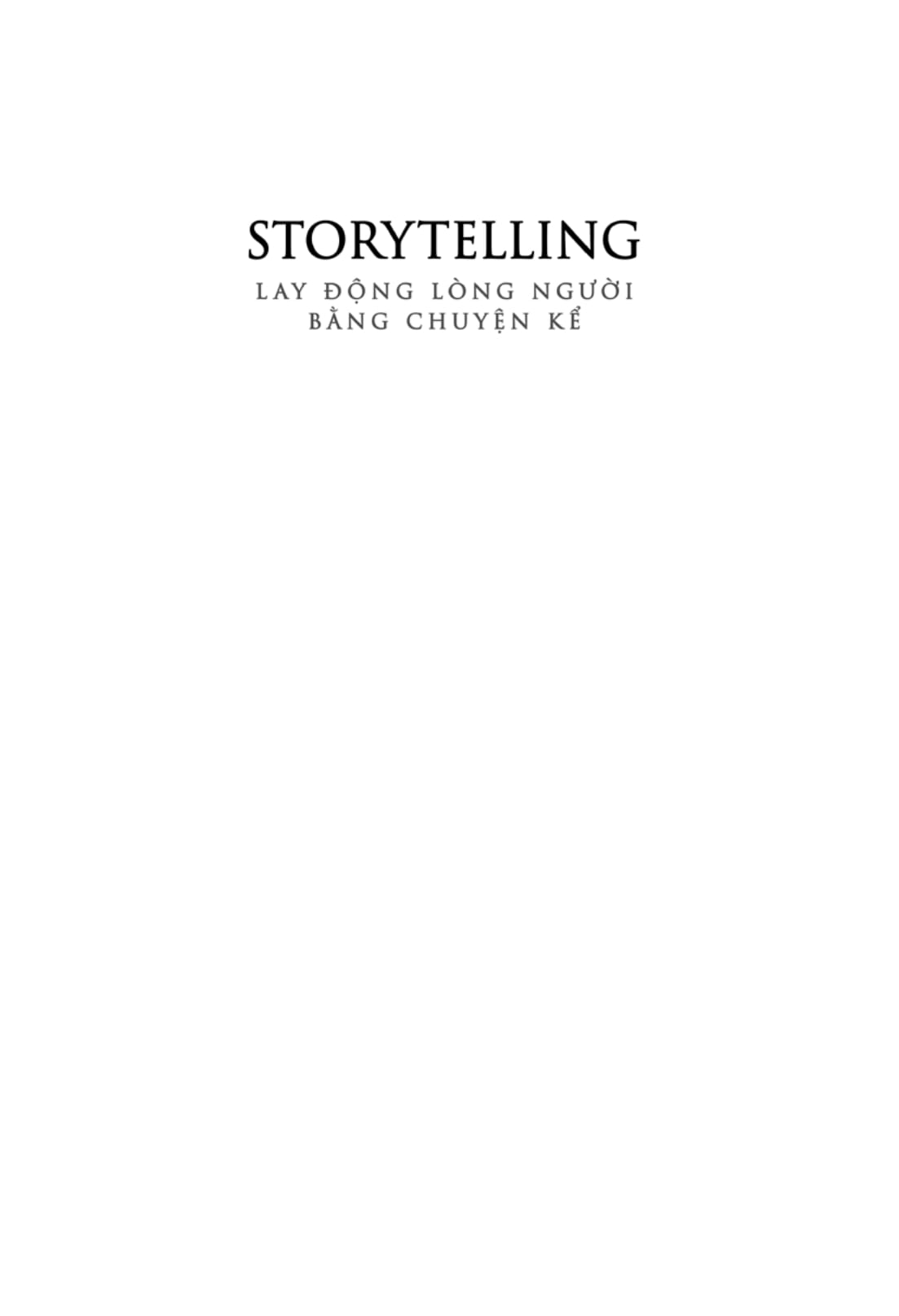 storytelling - lay động lòng người bằng chuyện kể - Ảnh 3