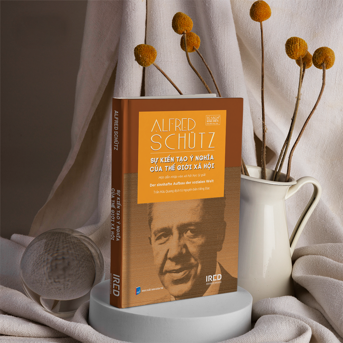 Sự Kiến Tạo Ý Nghĩa Của Thế Giới Xã Hội - Der Sinnhafte Aufbau Der Sozialen Welt - Ảnh 5