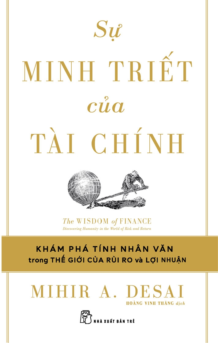 sự minh triết của tài chính - khám phá tính nhân văn trong thế giới của rủi ro và lợi nhuận - Ảnh 2