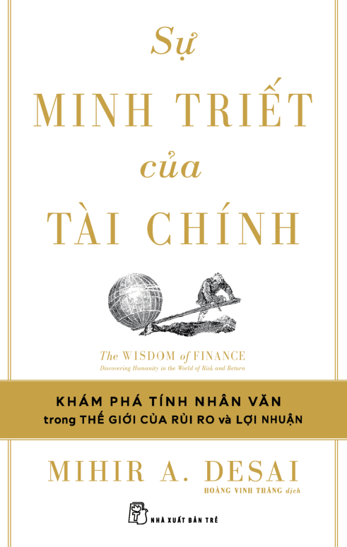 sự minh triết của tài chính - khám phá tính nhân văn trong thế giới của rủi ro và lợi nhuận - Ảnh 3