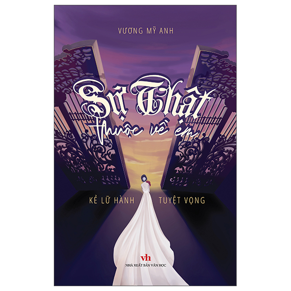 Sự Thật Thuộc Về Em - Kẻ Lữ Hành Tuyệt Vọng