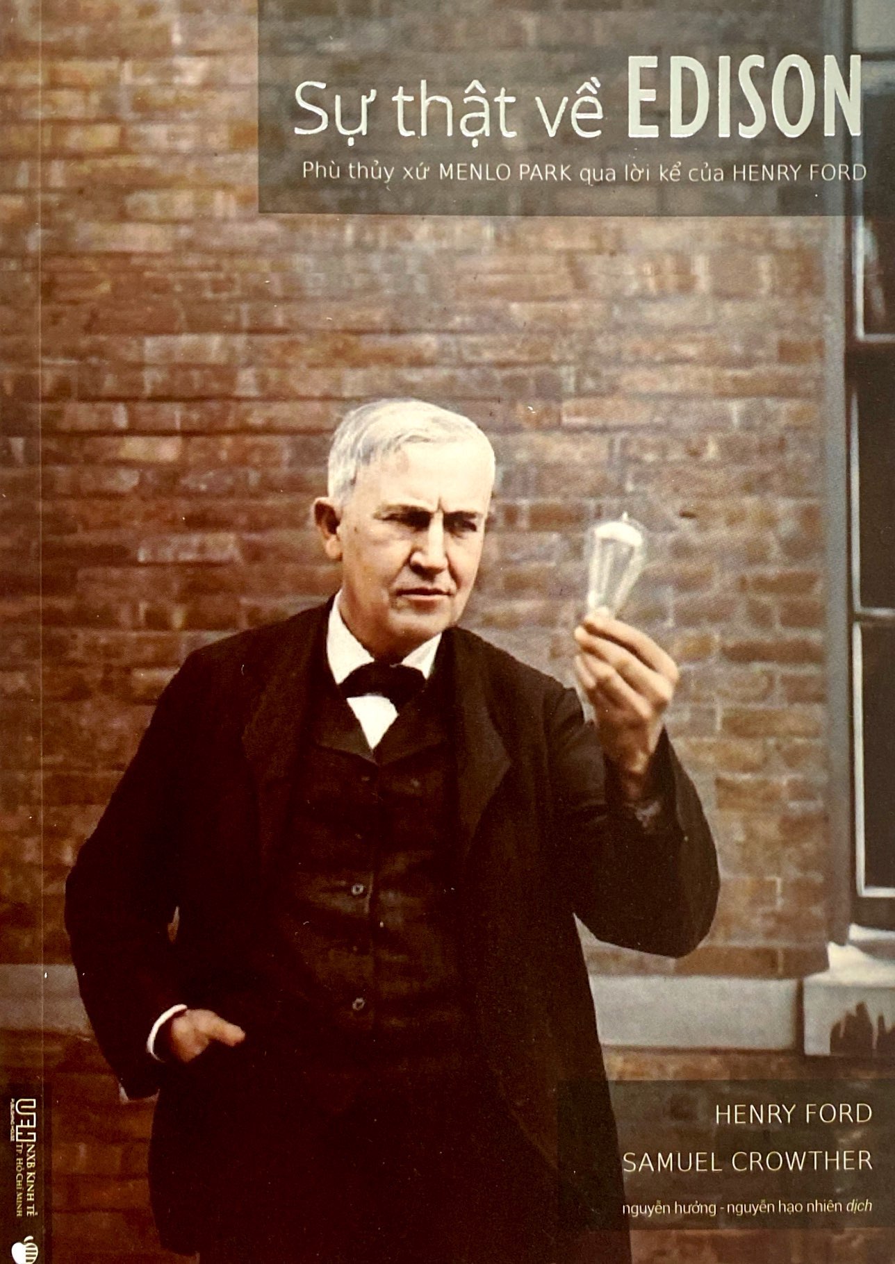 sự thật về edison - phù thủy xứ menlo park qua lời kể của henry ford (tái bản 2022) - Ảnh 3