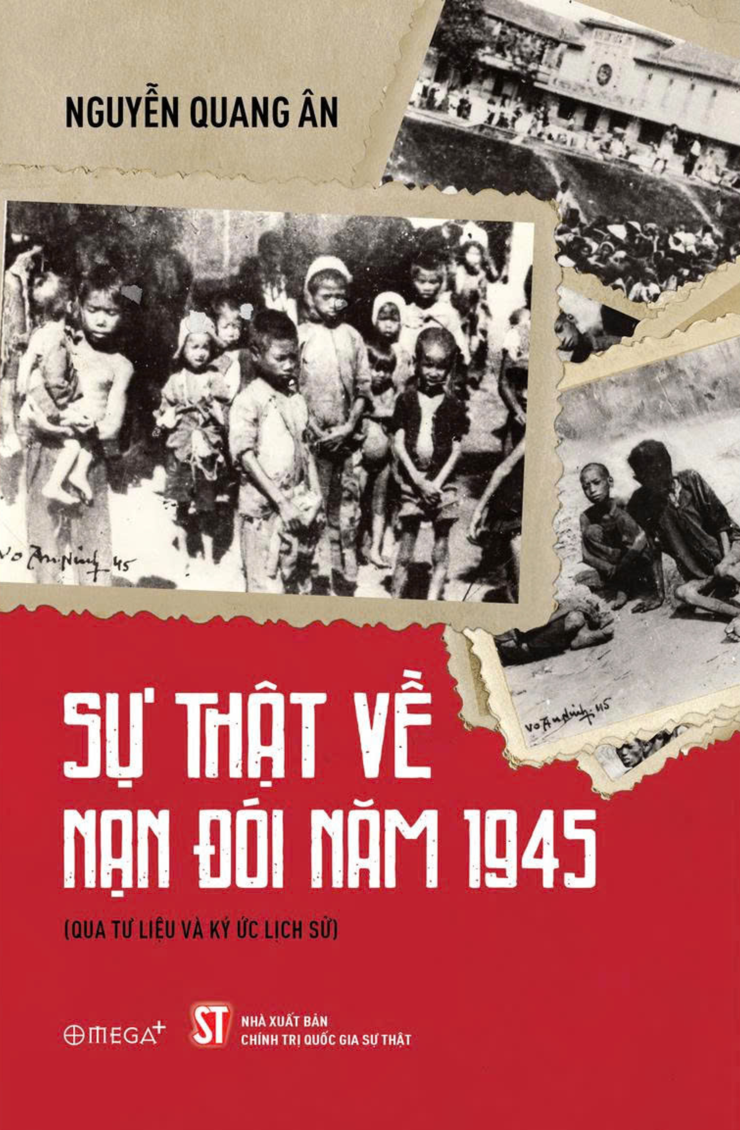 Sự Thật Về Nạn Đói Năm 1945 (Qua Tư Liệu Và Ký Ức Lịch Sử) - Ảnh 2