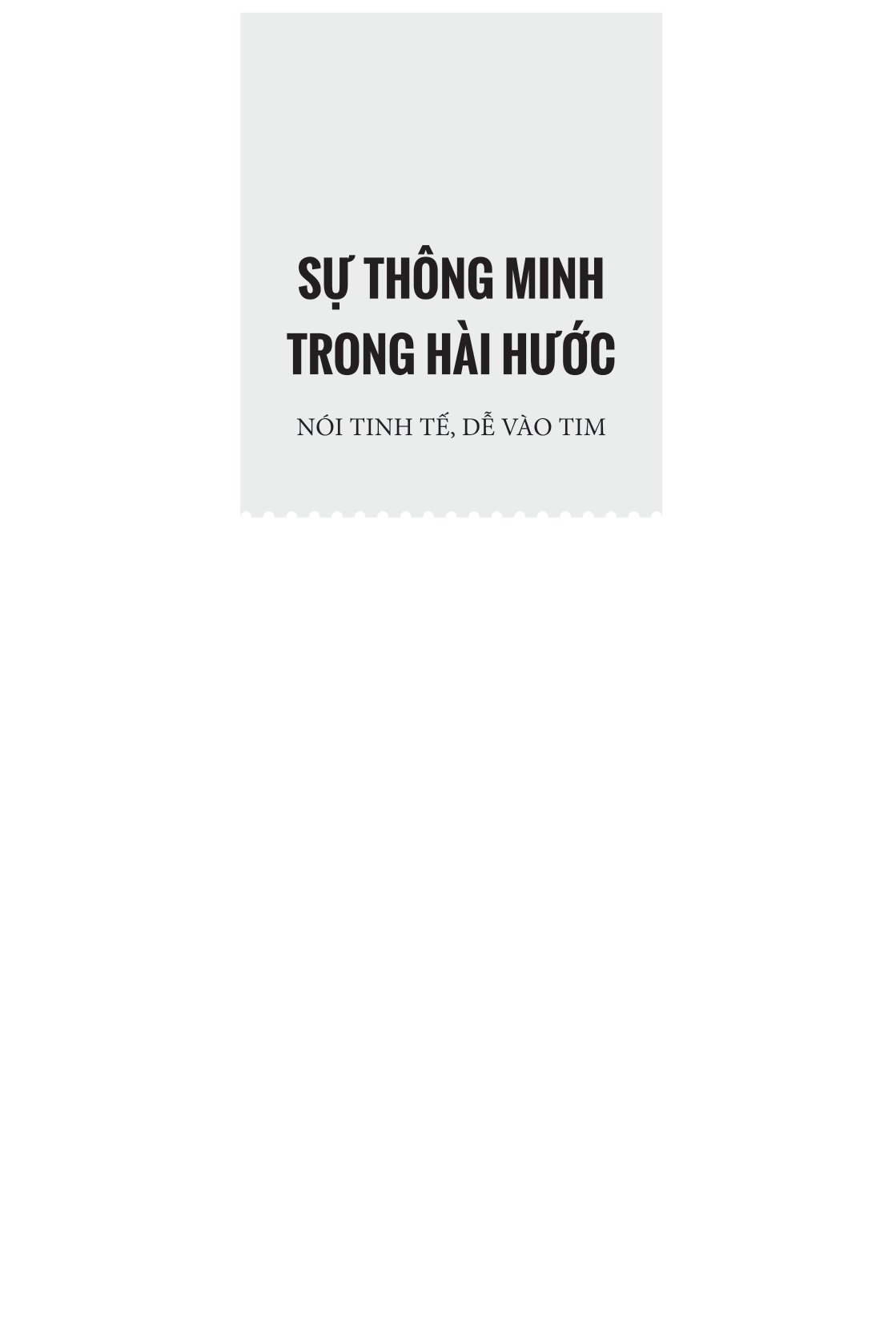 sự thông minh trong hài hước - nói tinh tế, dễ vào tim - Ảnh 3