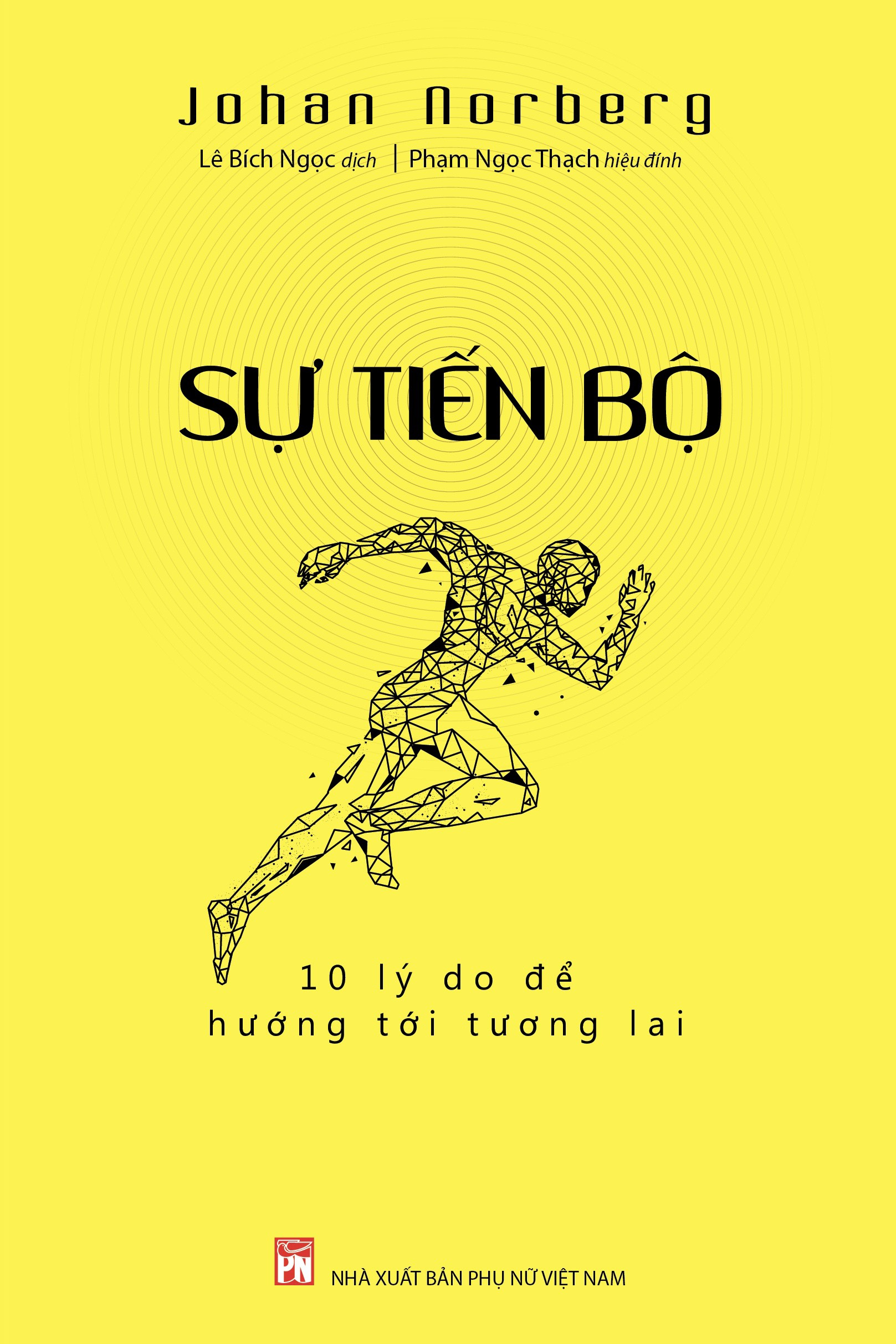 sự tiến bộ - 10 lý do để hướng tới tương lai - Ảnh 2