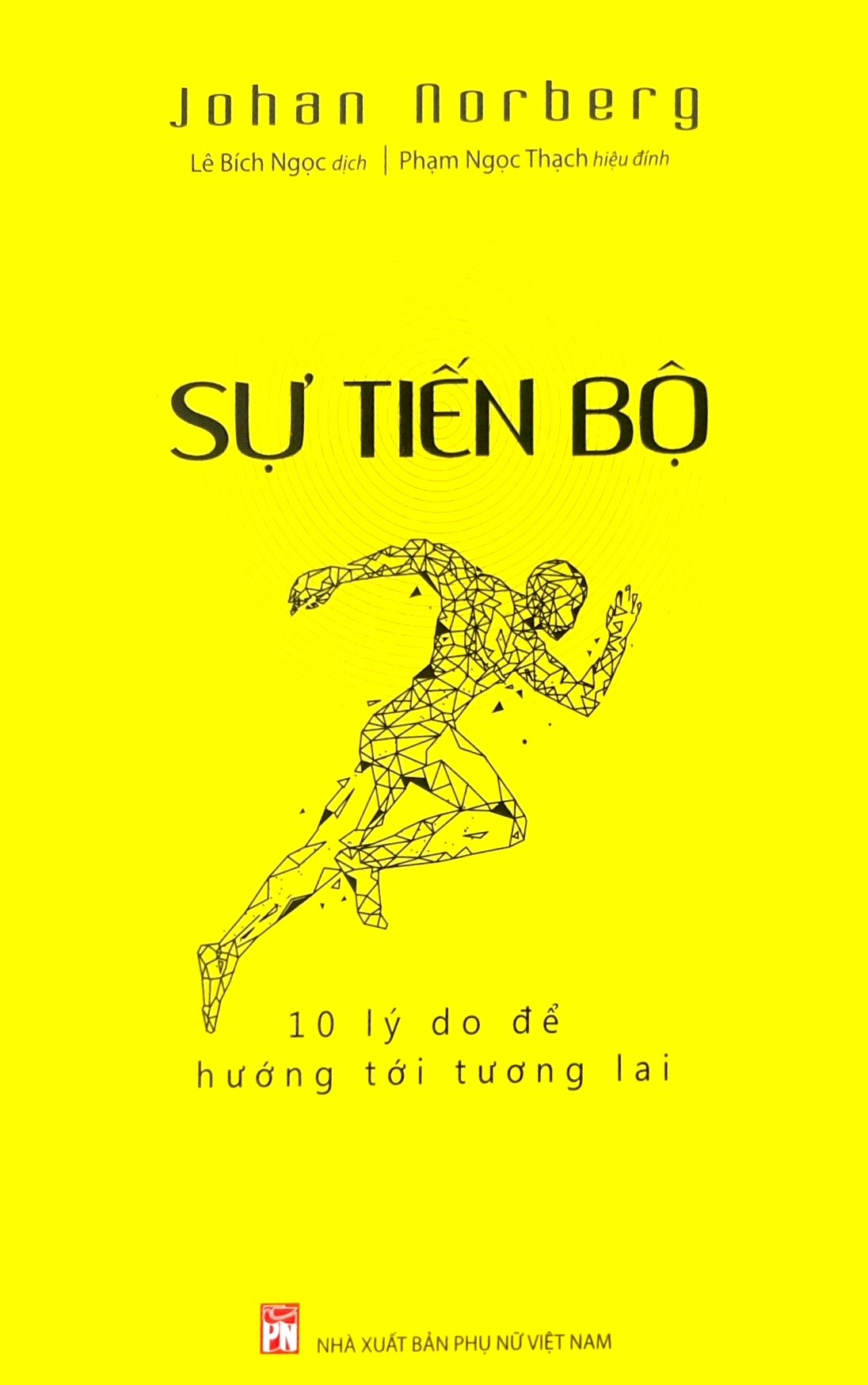 sự tiến bộ - 10 lý do để hướng tới tương lai - Ảnh 3