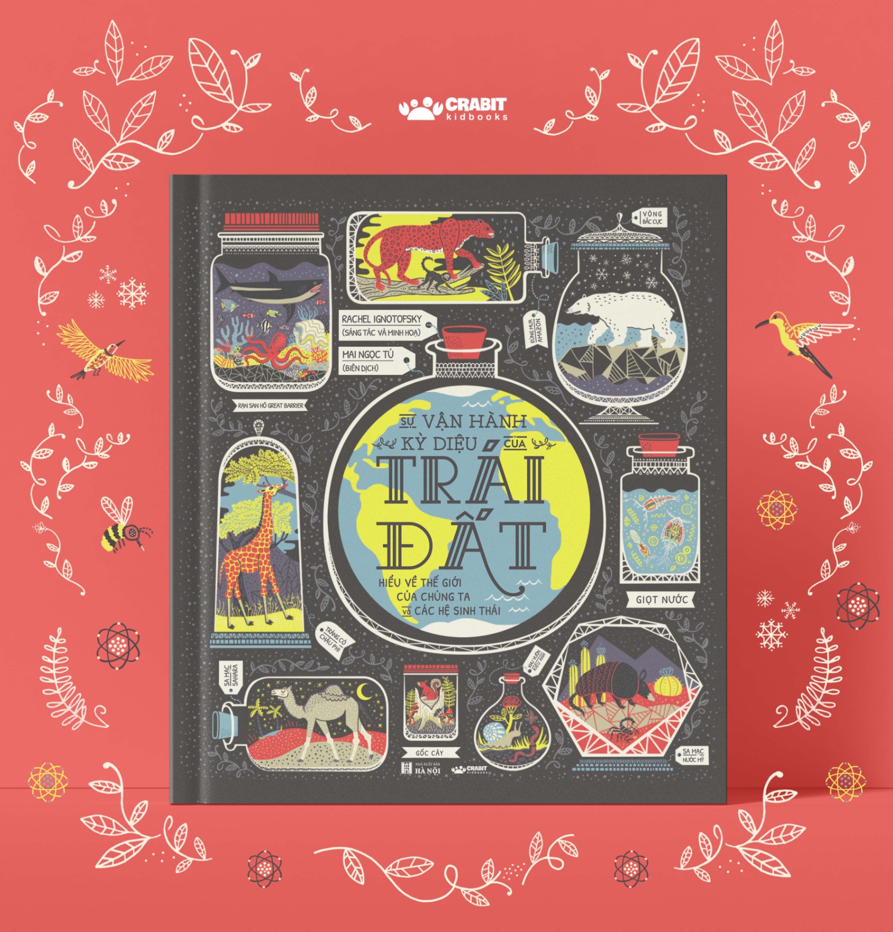 Sự Vận Hành Kỳ Diệu Của Trái Đất Hiểu Về Thế Giới Của Chúng Ta Và Các Hệ Sinh Thái - Bìa Cứng - Ảnh 2