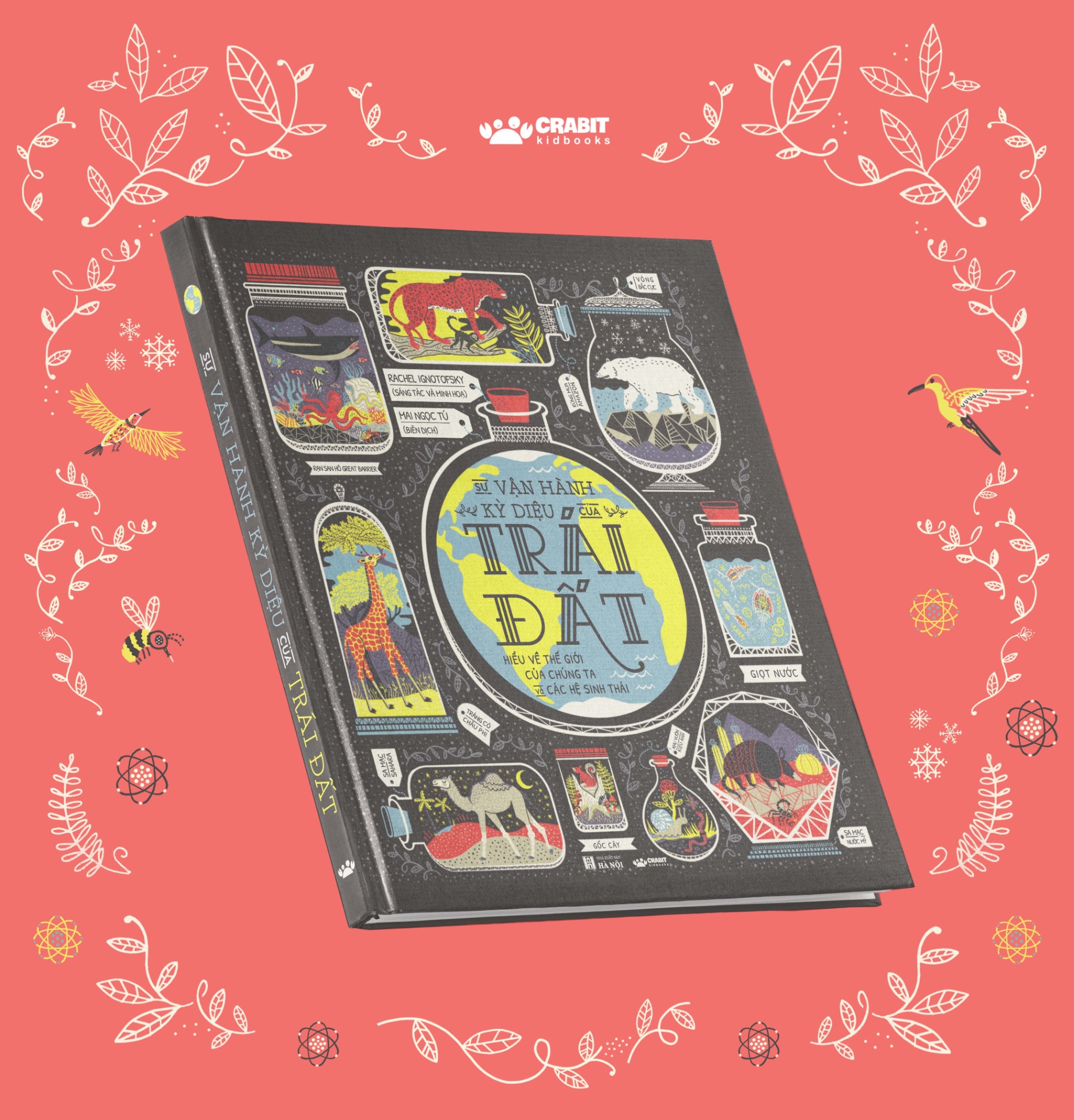 Sự Vận Hành Kỳ Diệu Của Trái Đất Hiểu Về Thế Giới Của Chúng Ta Và Các Hệ Sinh Thái - Bìa Cứng - Ảnh 3