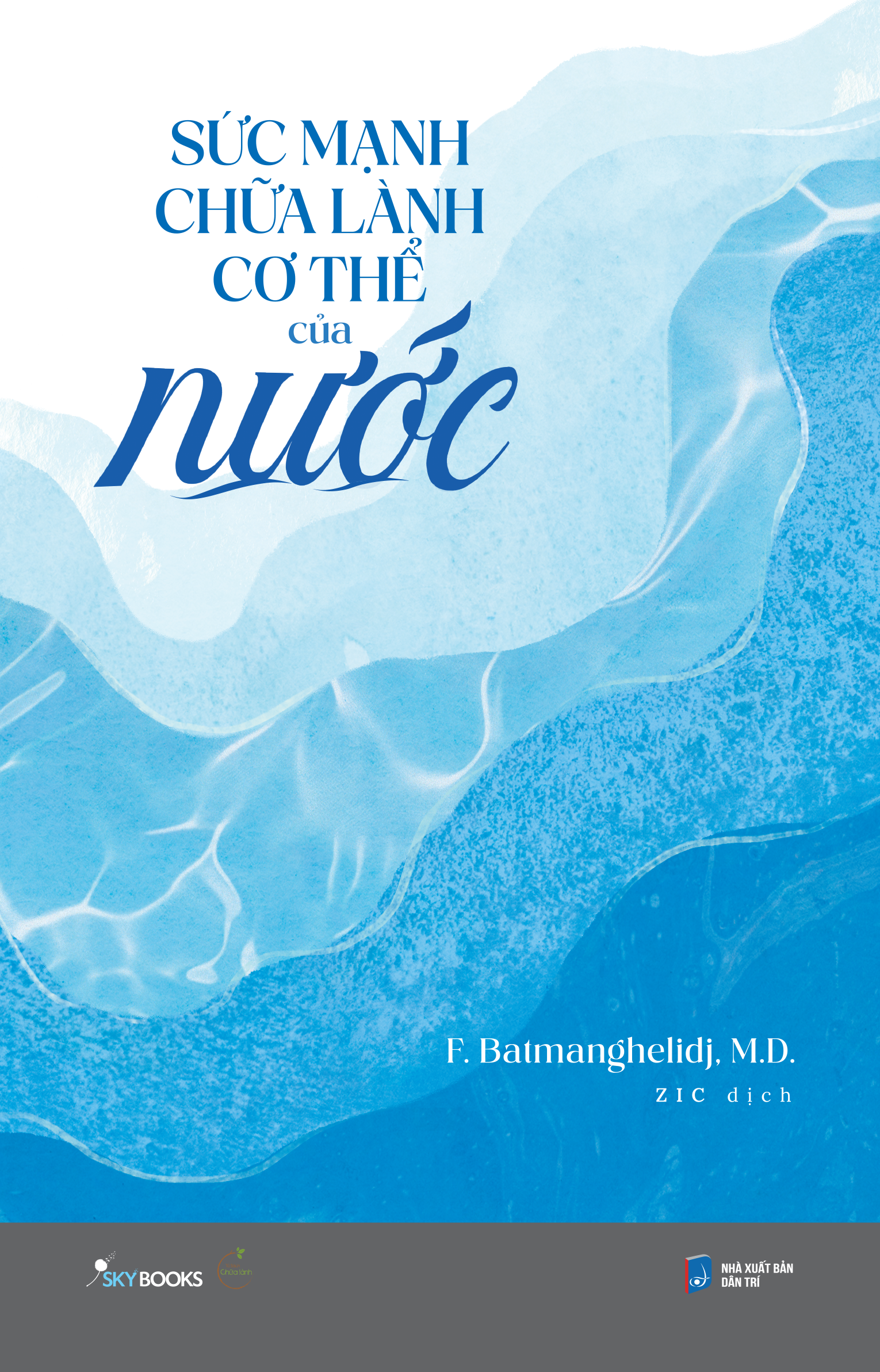 Sức Mạnh Chữa Lành Cơ Thể Của Nước - Ảnh 2