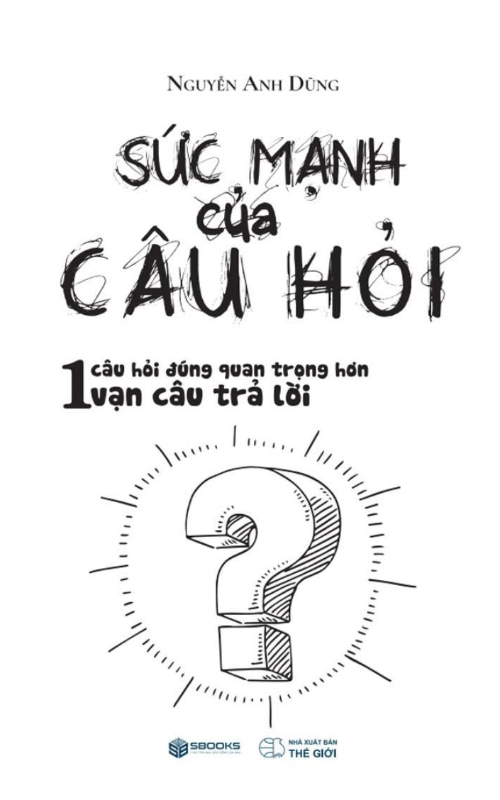 sức mạnh của câu hỏi - Ảnh 2