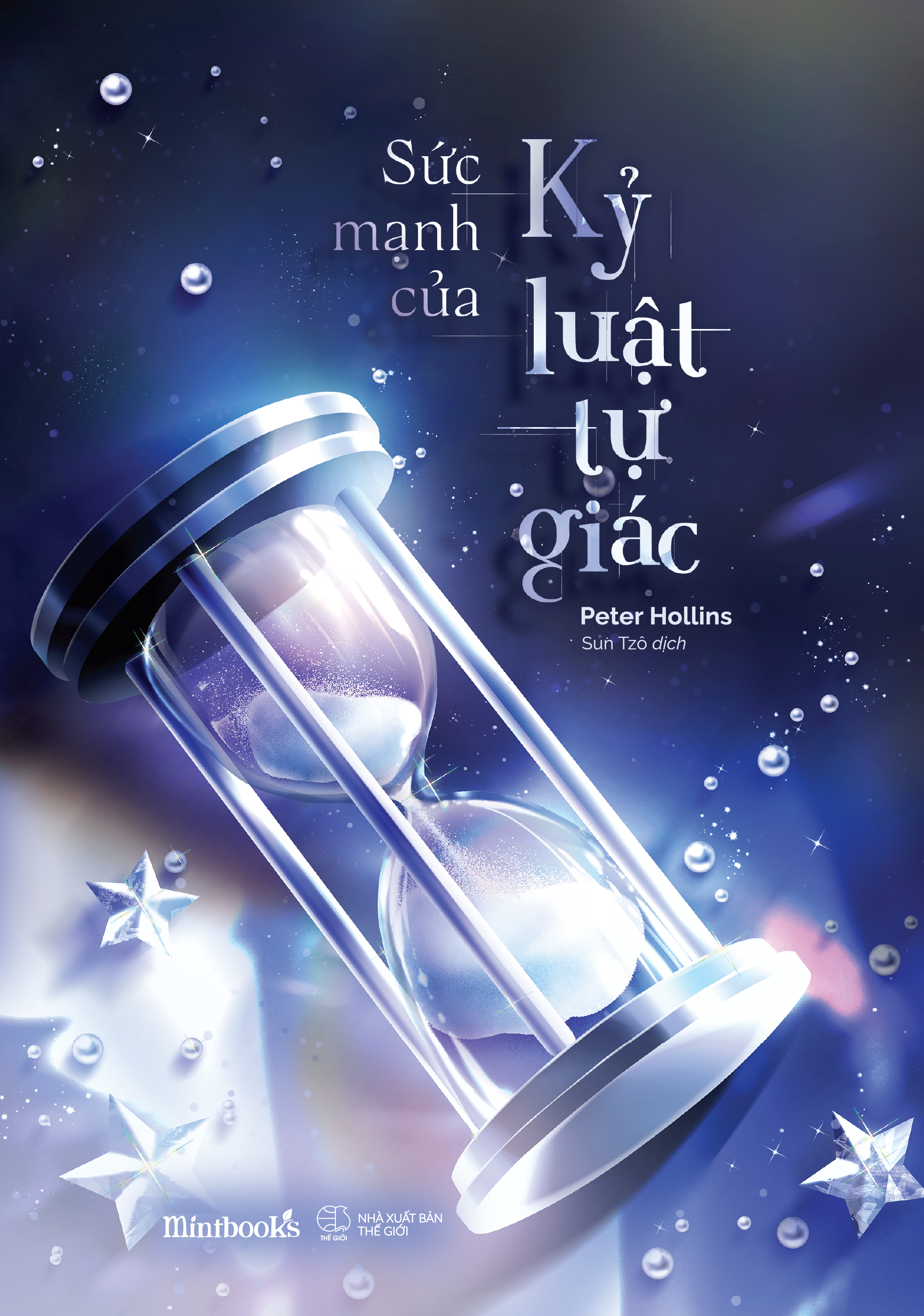 Sức Mạnh Của Kỷ Luật Tự Giác - Ảnh 2