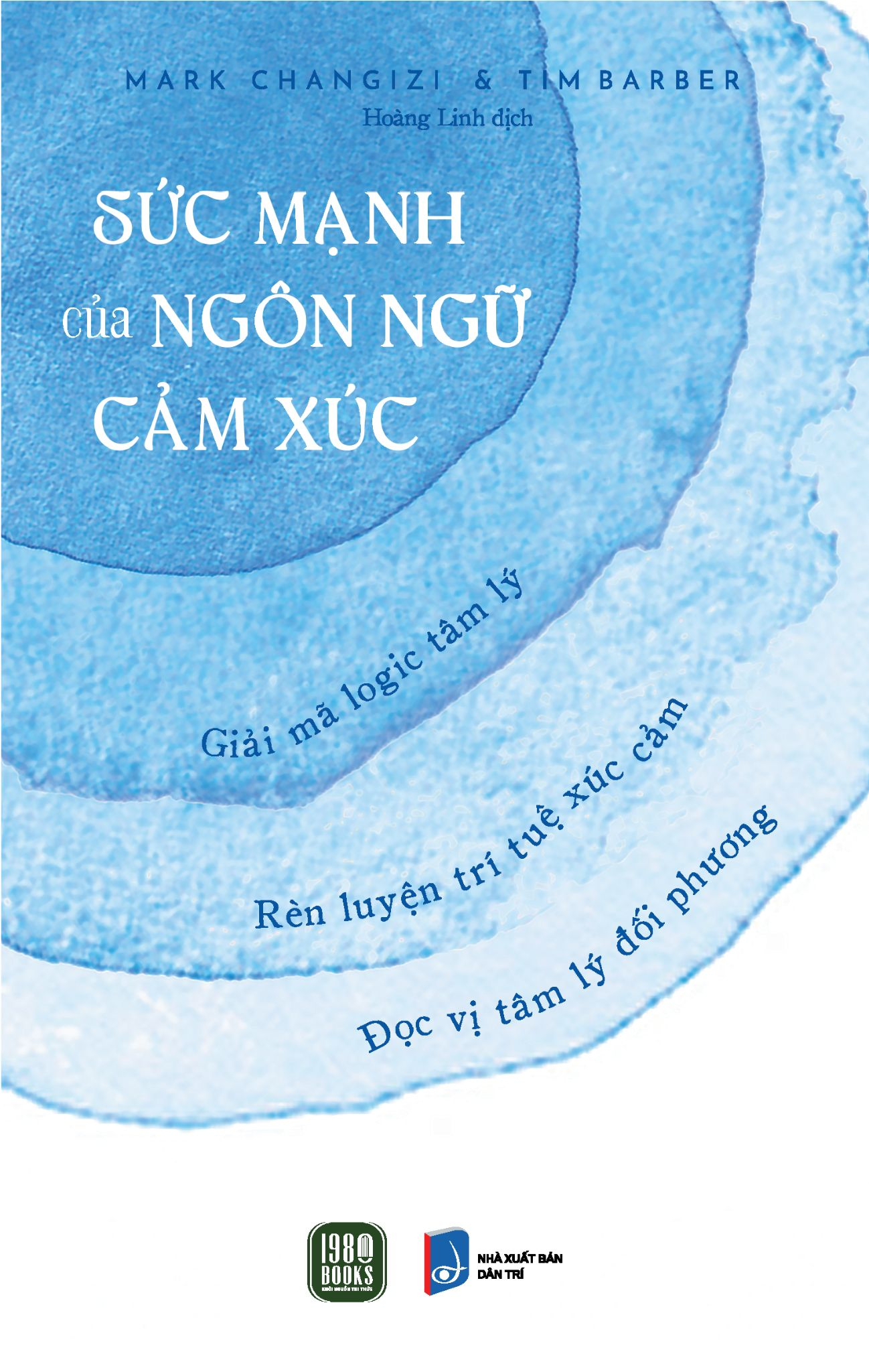 sức mạnh của ngôn ngữ cảm xúc - Ảnh 2