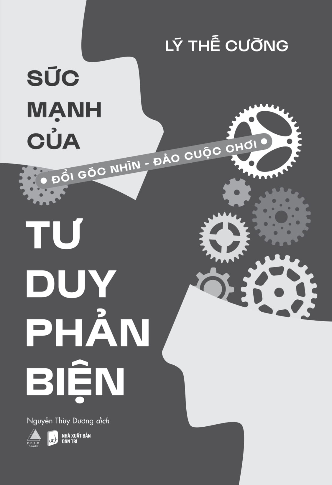 sức mạnh của tư duy phản biện - đổi góc nhìn - đảo cuộc chơi - Ảnh 7