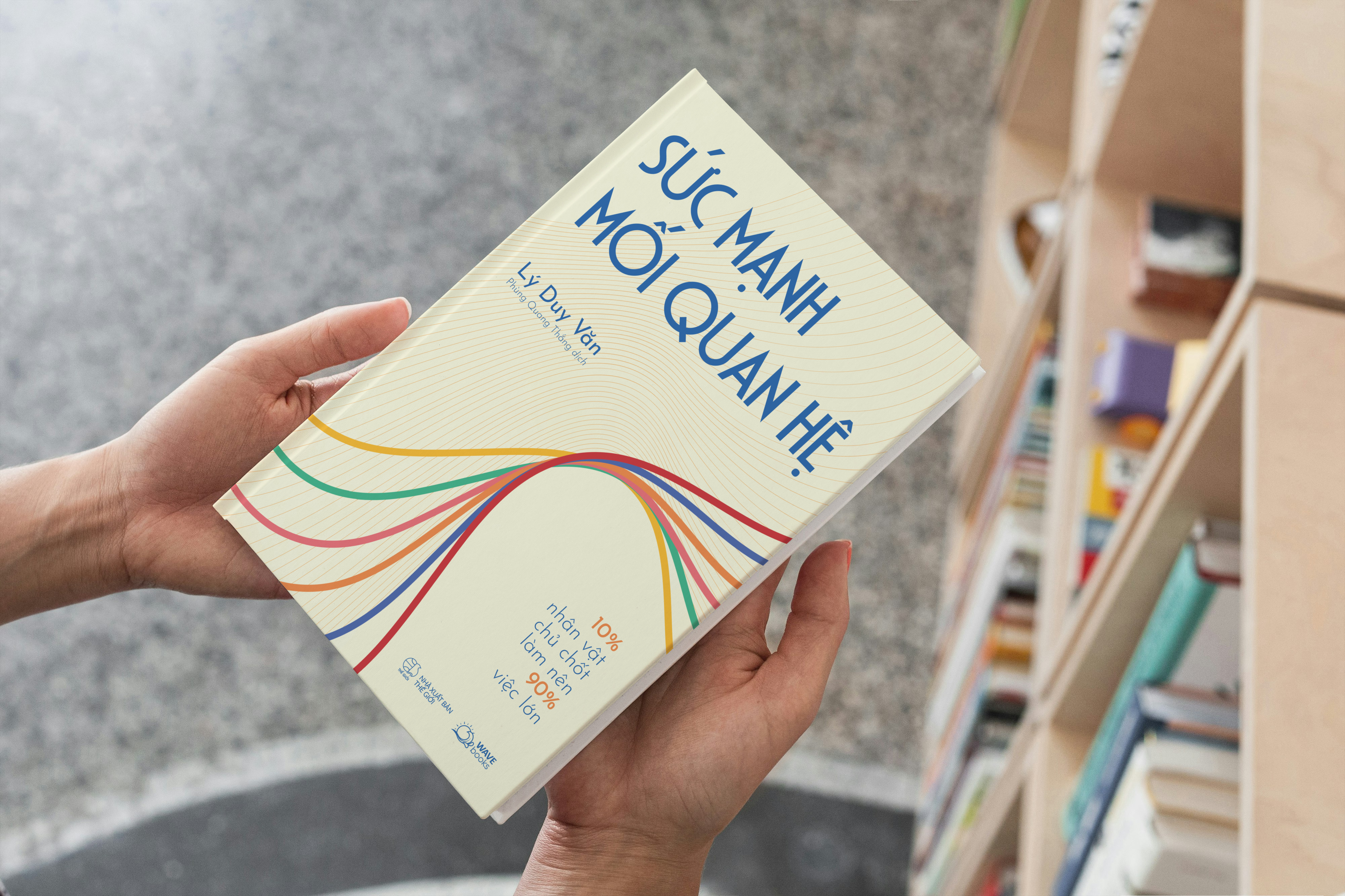 sức mạnh mối quan hệ - 10% nhân vật chủ chốt làm nên 90% việc lớn - Ảnh 6