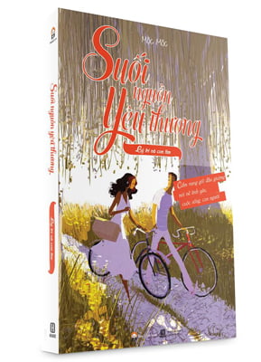 suối nguồn yêu thương - lý trí và con tim - Ảnh 3