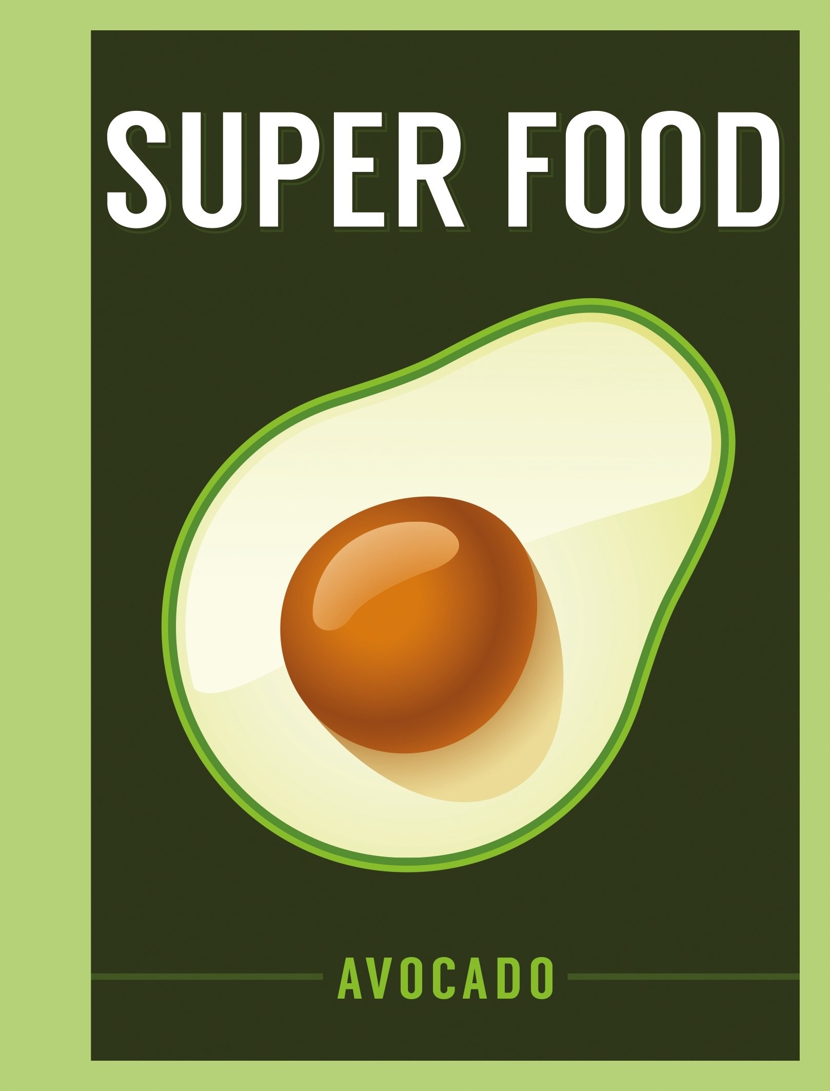 super food: avocado (superfoods) - Ảnh 2