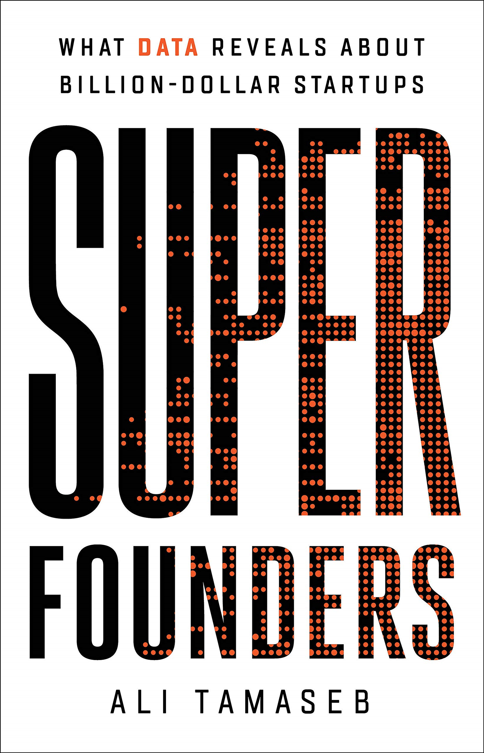 super founders: what data reveals about billion-dollar startups - Ảnh 2