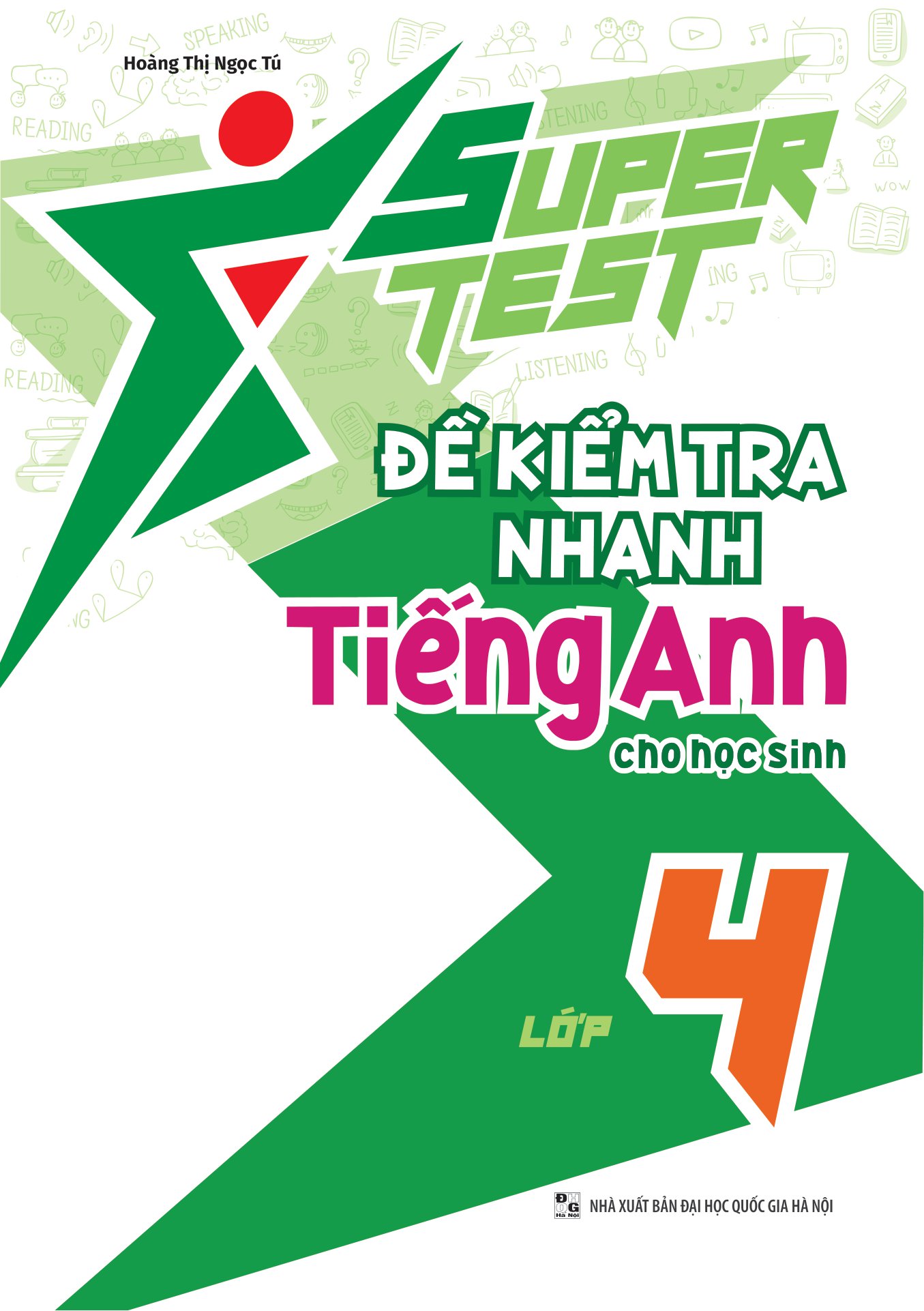 super test - đề kiểm tra nhanh tiếng anh cho học sinh lớp 4 - Ảnh 2