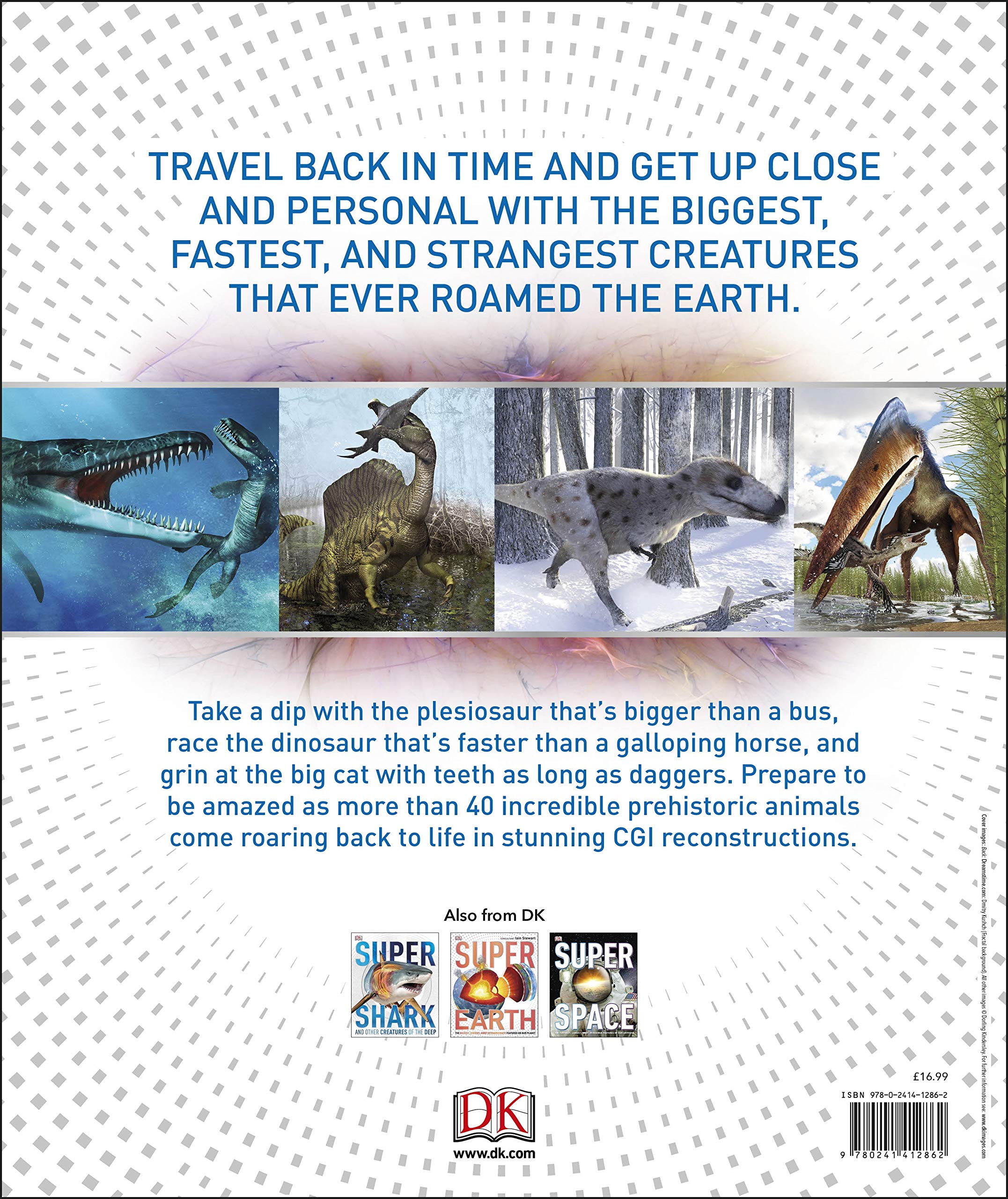 superdinosaur: the biggest, fastest, coolest prehistoric creatures - Ảnh 12